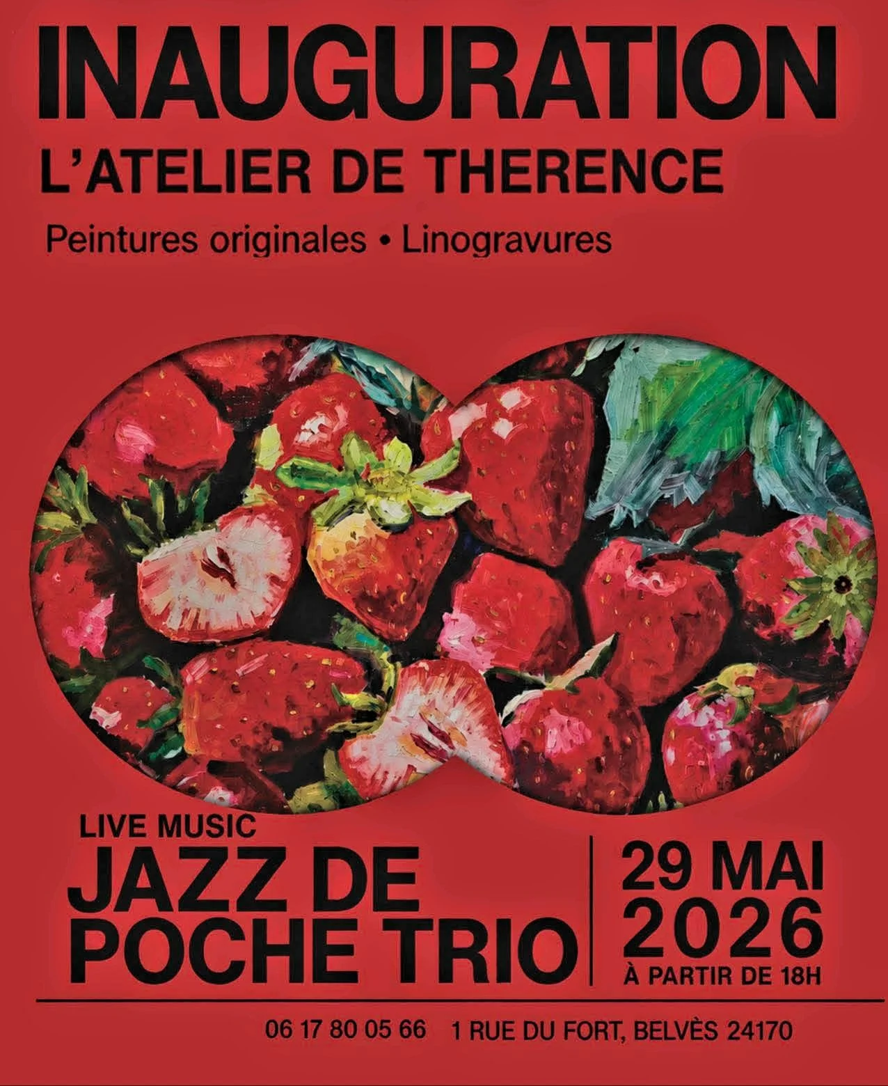 Red event poster for the inauguration of L'Atelier de Therence featuring original paintings and linocuts of strawberries, with live jazz music on May 29, 2026, starting at 6 PM, at 1 Rue du Fort, Belvès 24170.