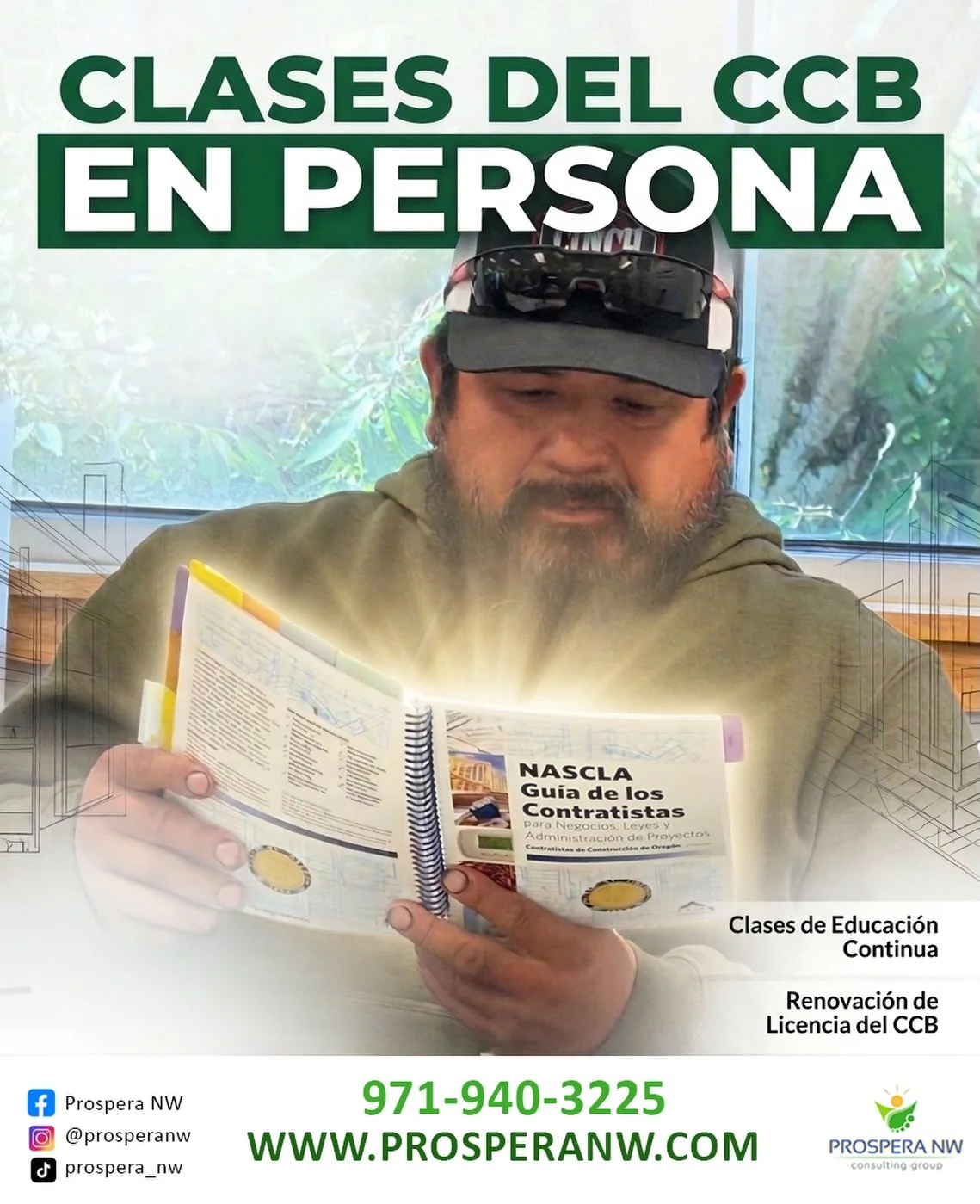 CLASES DEL CCB EN ESPA&Ntilde;OL 📔

OBT&Eacute;N TU LICENCIA DE CONTRATISTA 👷🏻&zwj;♀️👷🏽
AQU&Iacute; EN PNW LOS SUE&Ntilde;OS SE HACEN REALIDAD 💫
 
PROSPERA TE ESPERA 💚💛 

FB Prospera NW
IG @prosperanw 
Tik Tok prospera_nw 

#pnw #ccb #prosper
