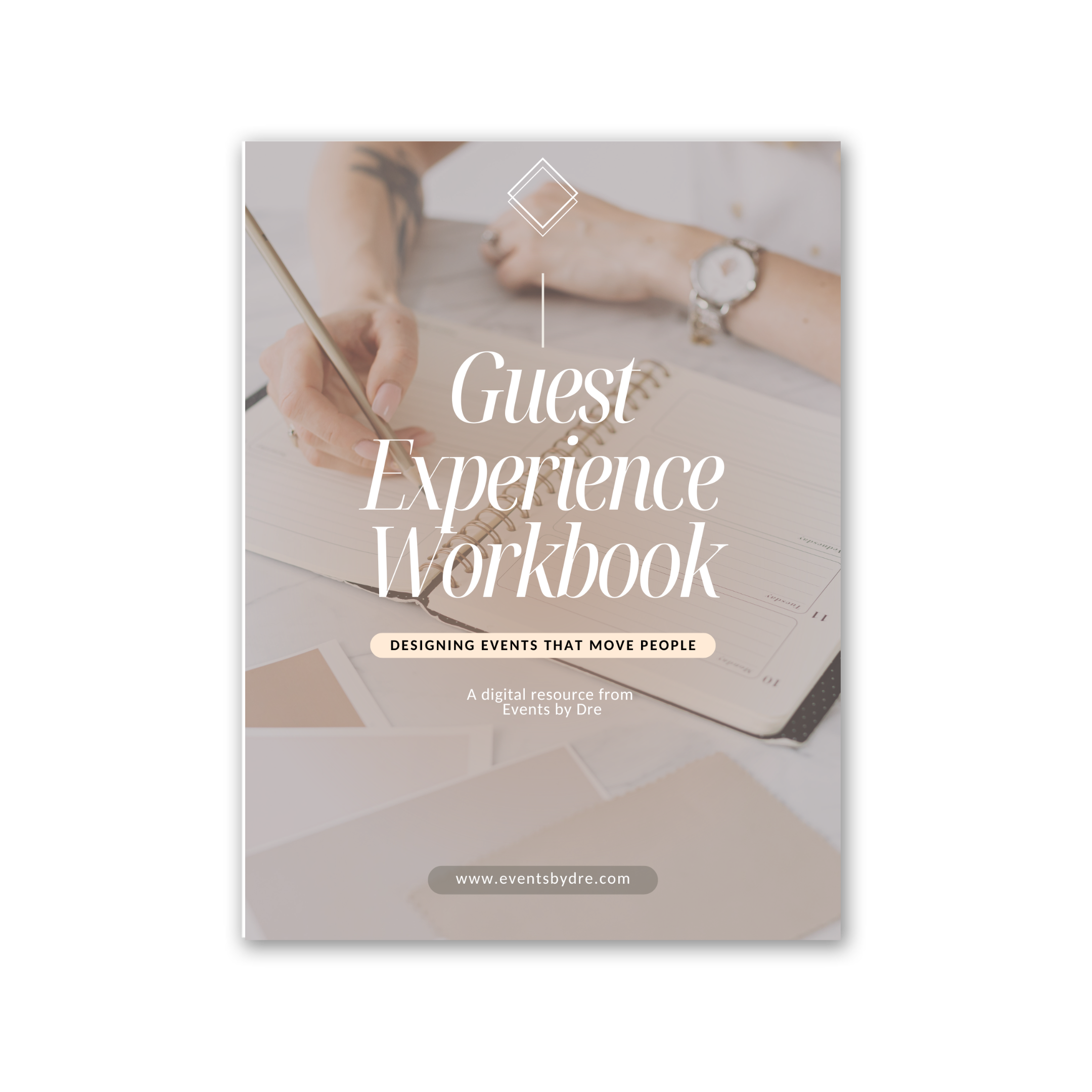 Cover page of a digital resource titled 'Guest Experience Workbook' featuring a woman writing in a notebook, with a quote 'Designing events that move people,' and website URL www.eventsbydre.com.