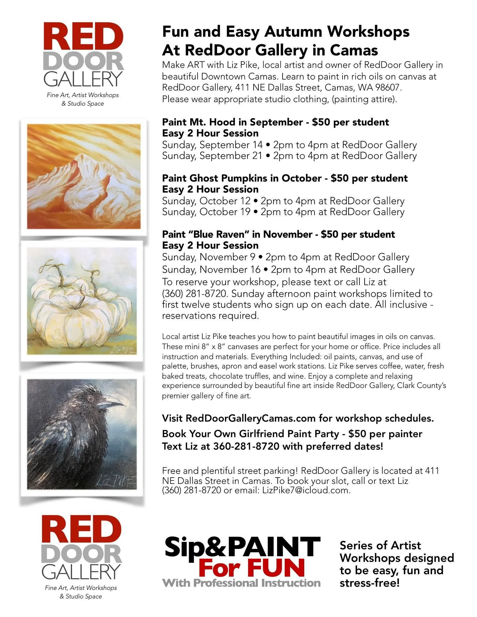 Join Liz Pike at RedDoor Gallery in Camas to paint a ghost pumpkin in October and a raven in November. Fun easy and beautiful; Liz shows you how fun making art can be! Text your reservation to 360-281-8720.