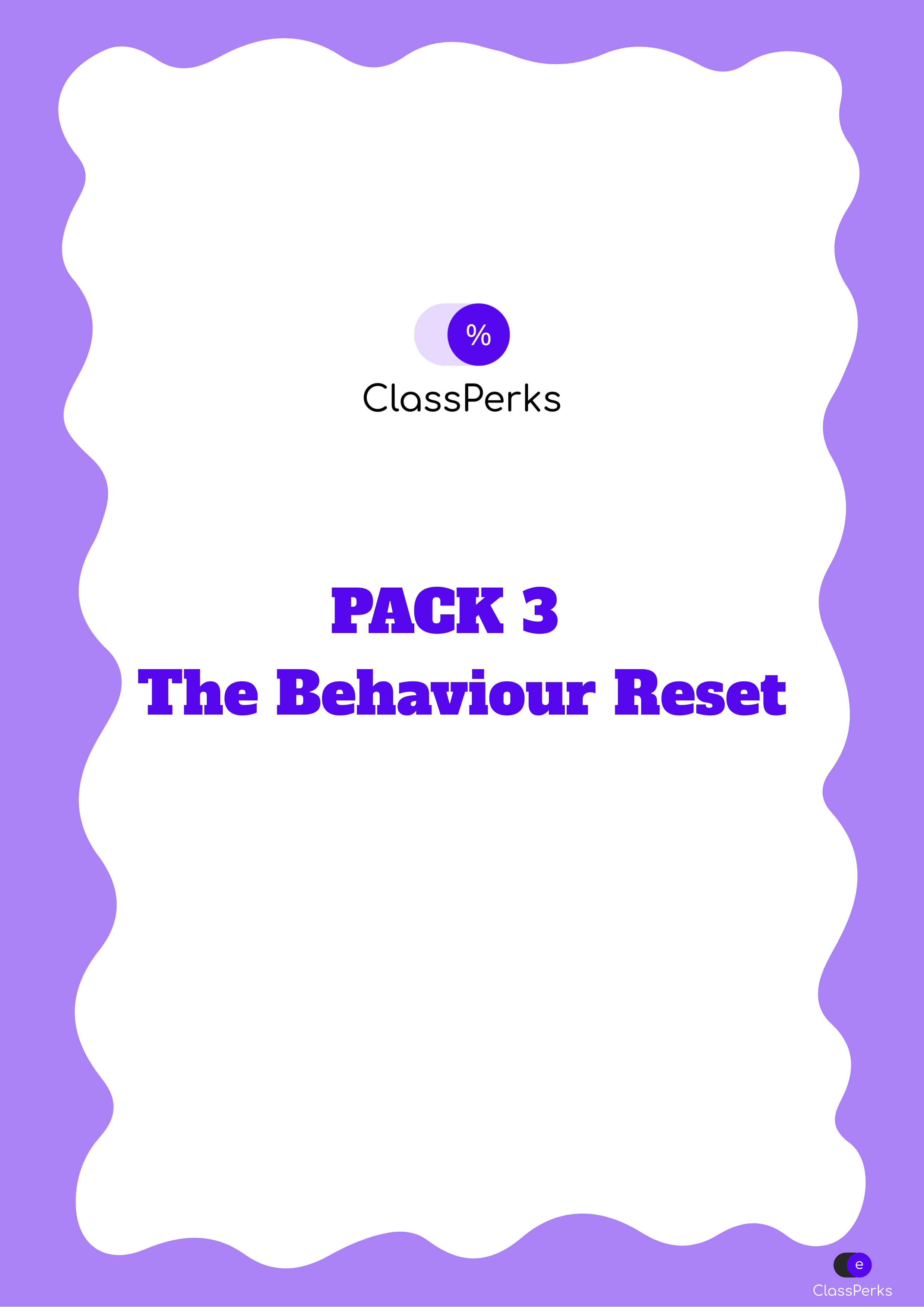 The End of Term Survival Pack 3: The Behaviour Reset