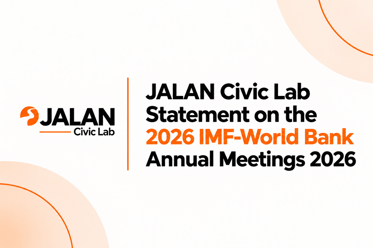 JALAN Civic Lab Statement on the 2026 IMF–World Bank Annual Meetings in Bangkok