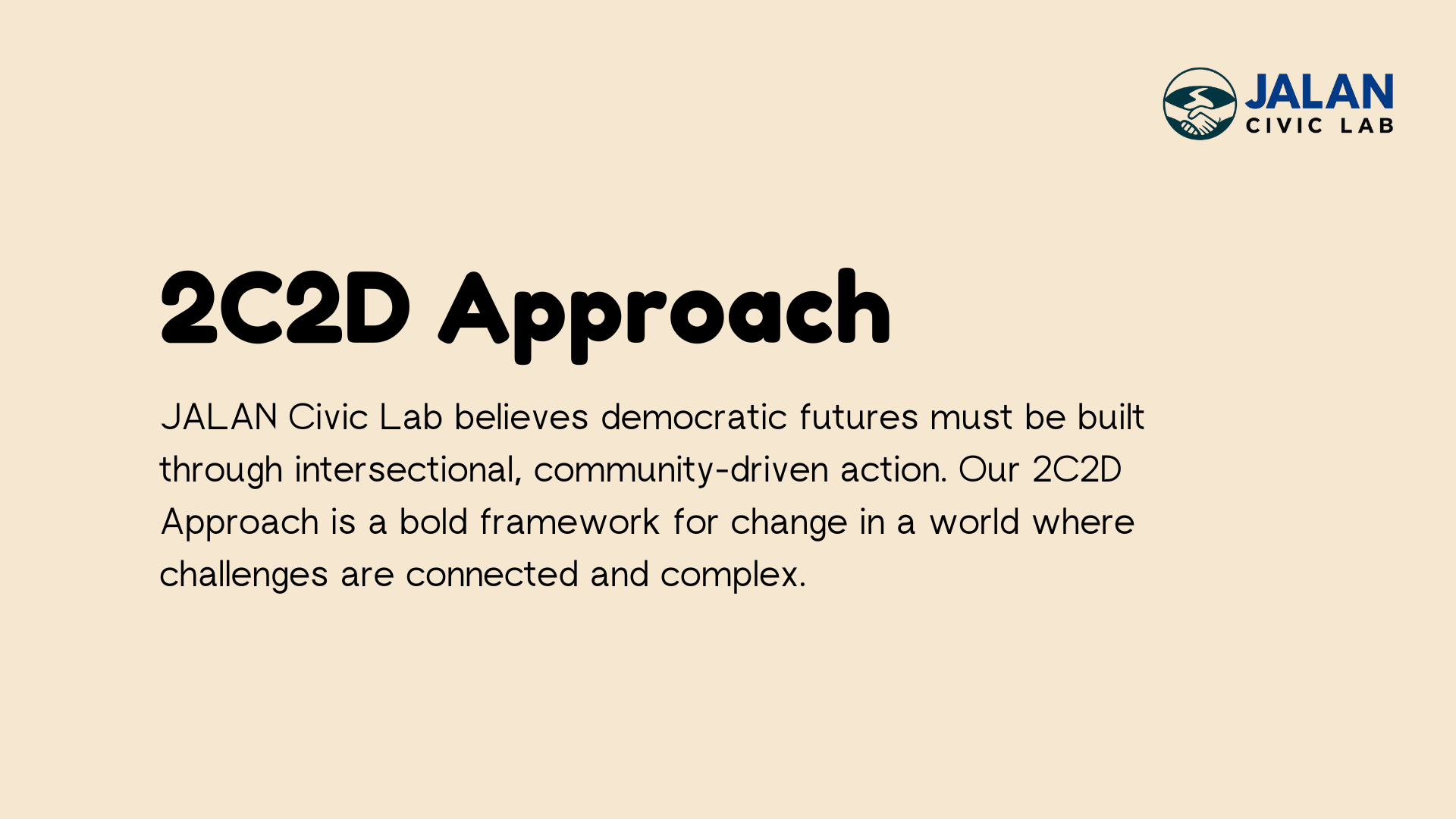 JALAN Civic Lab logo with the text "2C2D Approach" and a description about the organization's focus on community-driven, intersectional action for democratic futures.
