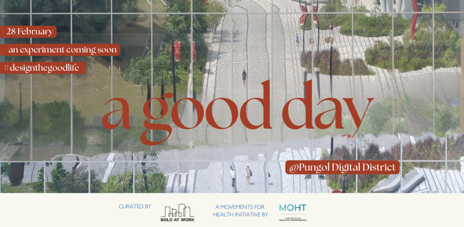 A Good Day @ PDD: A #designthegoodlife Experiment