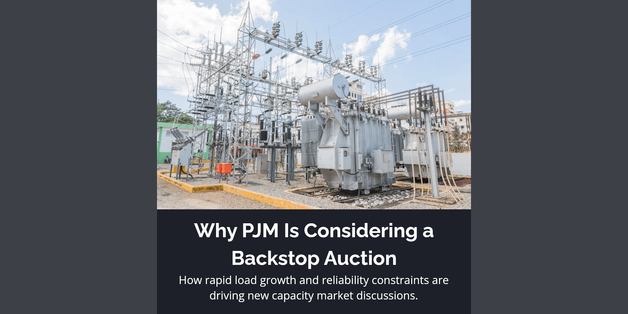 PJM electrical grid infrastructure showing transmission substation transformers and high-voltage equipment. Title: Why PJM Is Considering a Backstop Auction