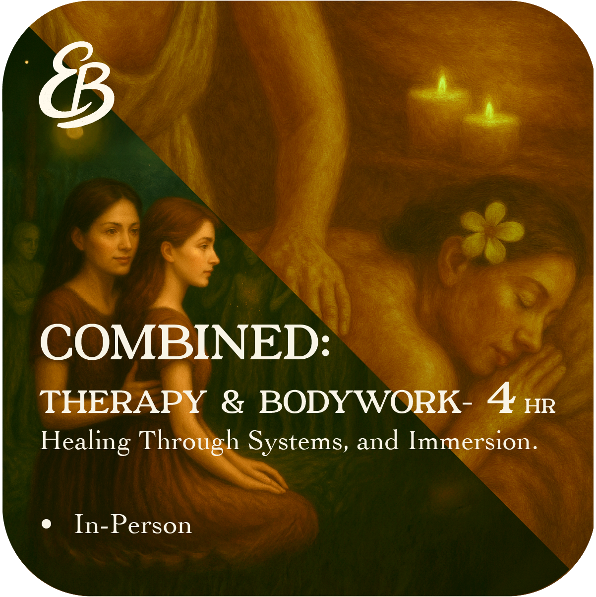 COMBINED: Therapy & Bodywork - 4 hours
