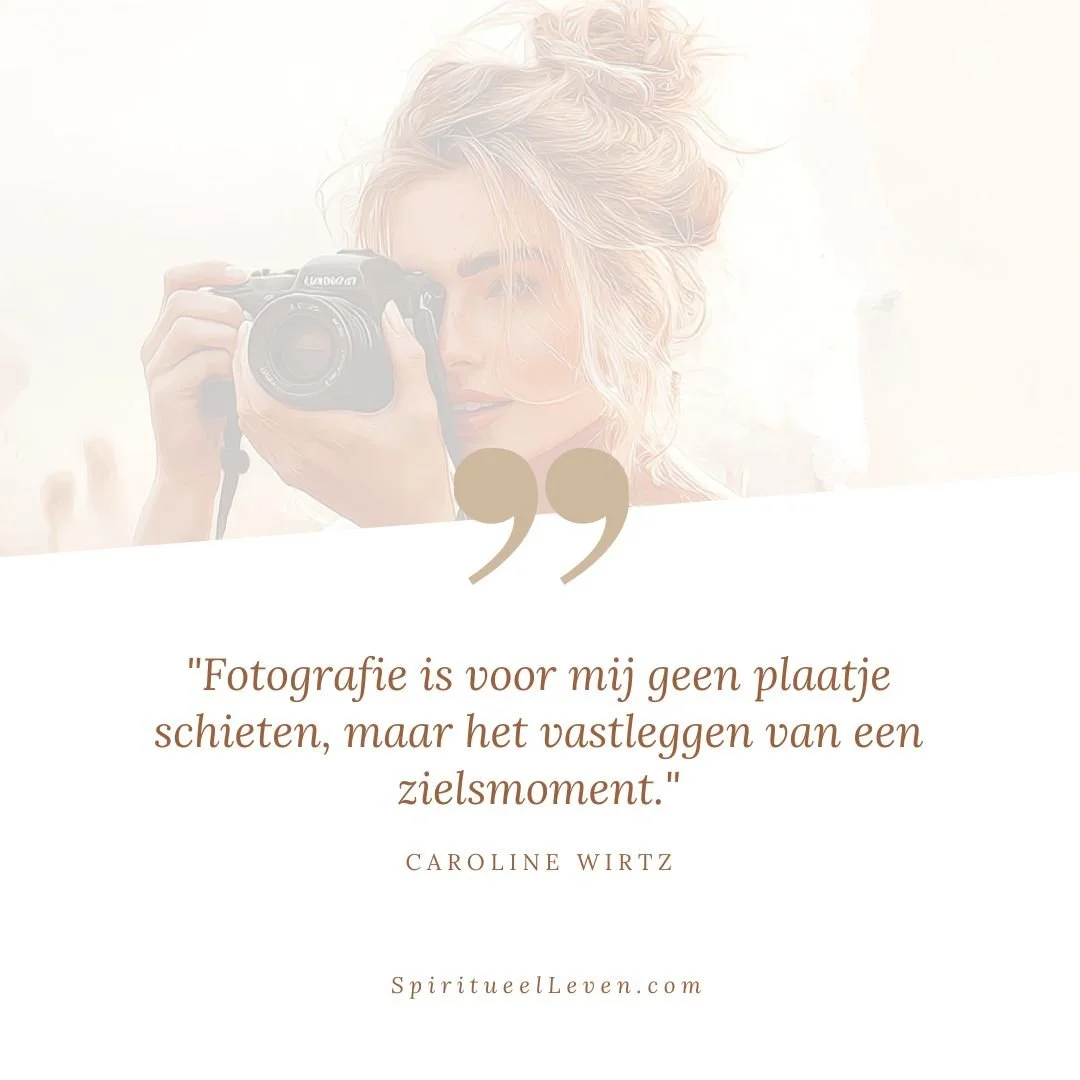 "Fotografie is voor mij geen plaatje schieten, maar het vastleggen van een zielsmoment."