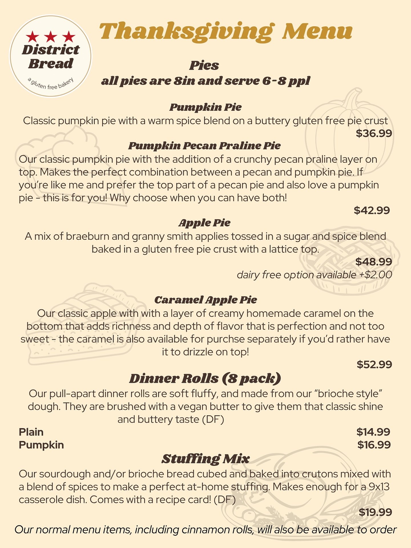 THANKSGIVING PREORDERS ARE OPEN! 

Orders are open now until Nov 19, or while quantities last

We will have one early pickup option the Friday before Thanksgiving (Nov 21) at Union Kitchen Eckington for those who are traveling early and want to bring