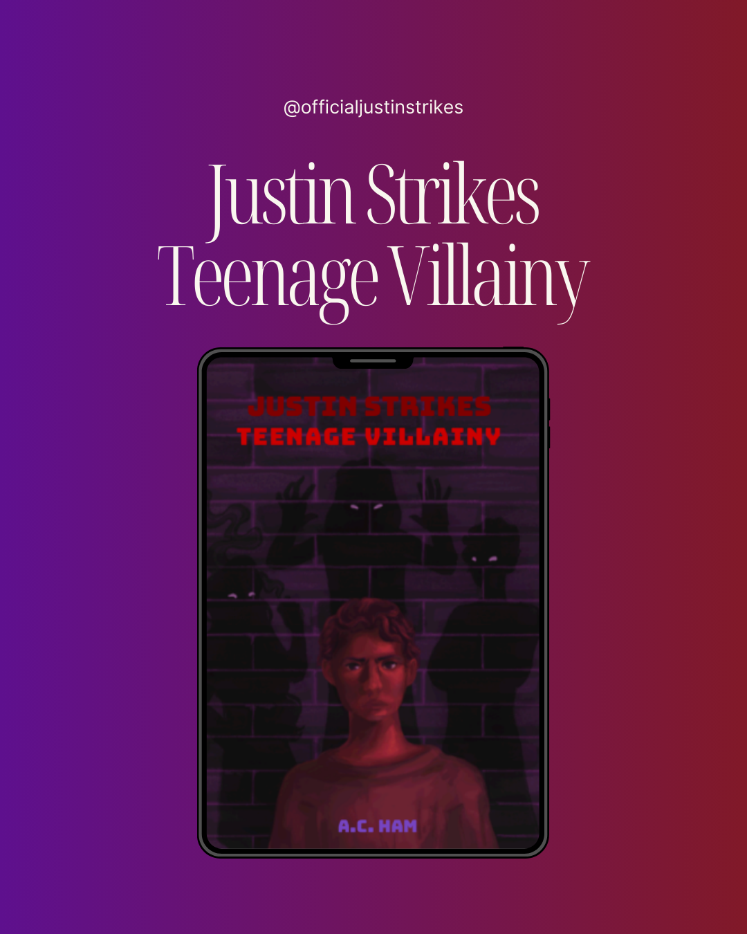 Justin Strikes: Teenage Villainy (E-Book)