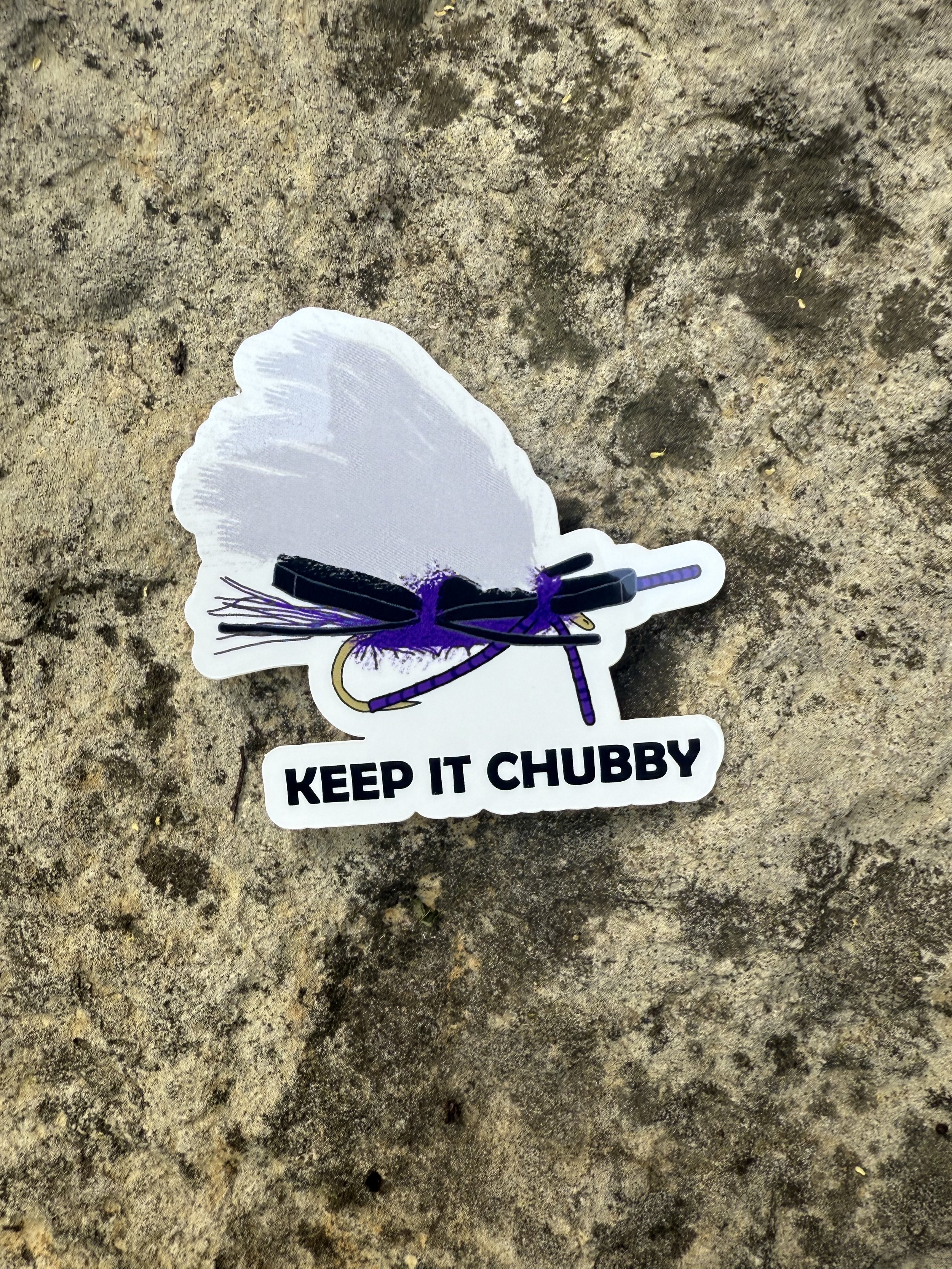 KEEP IT CHUBBY