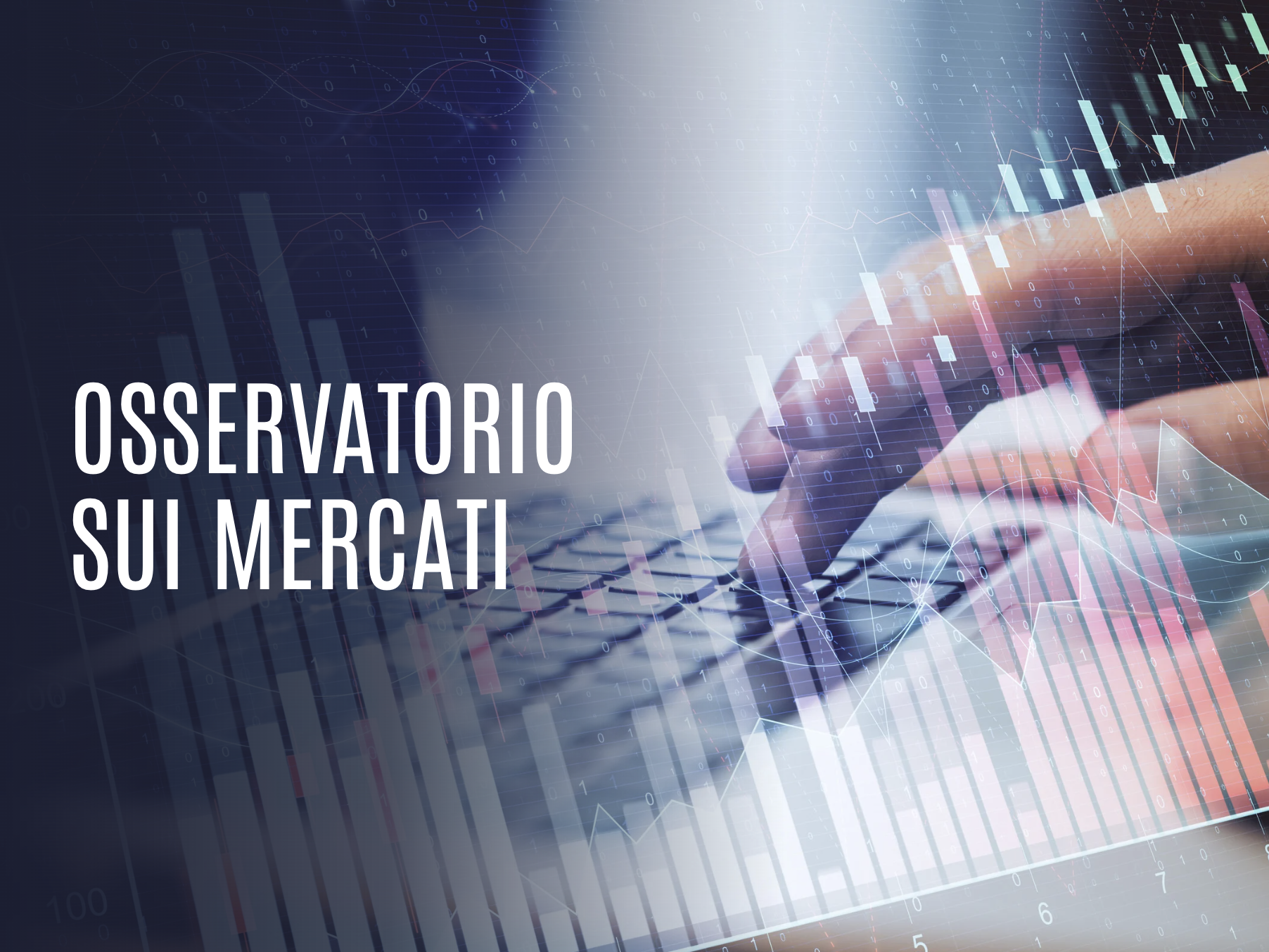 COS’È ACCADUTO SUI MERCATI?