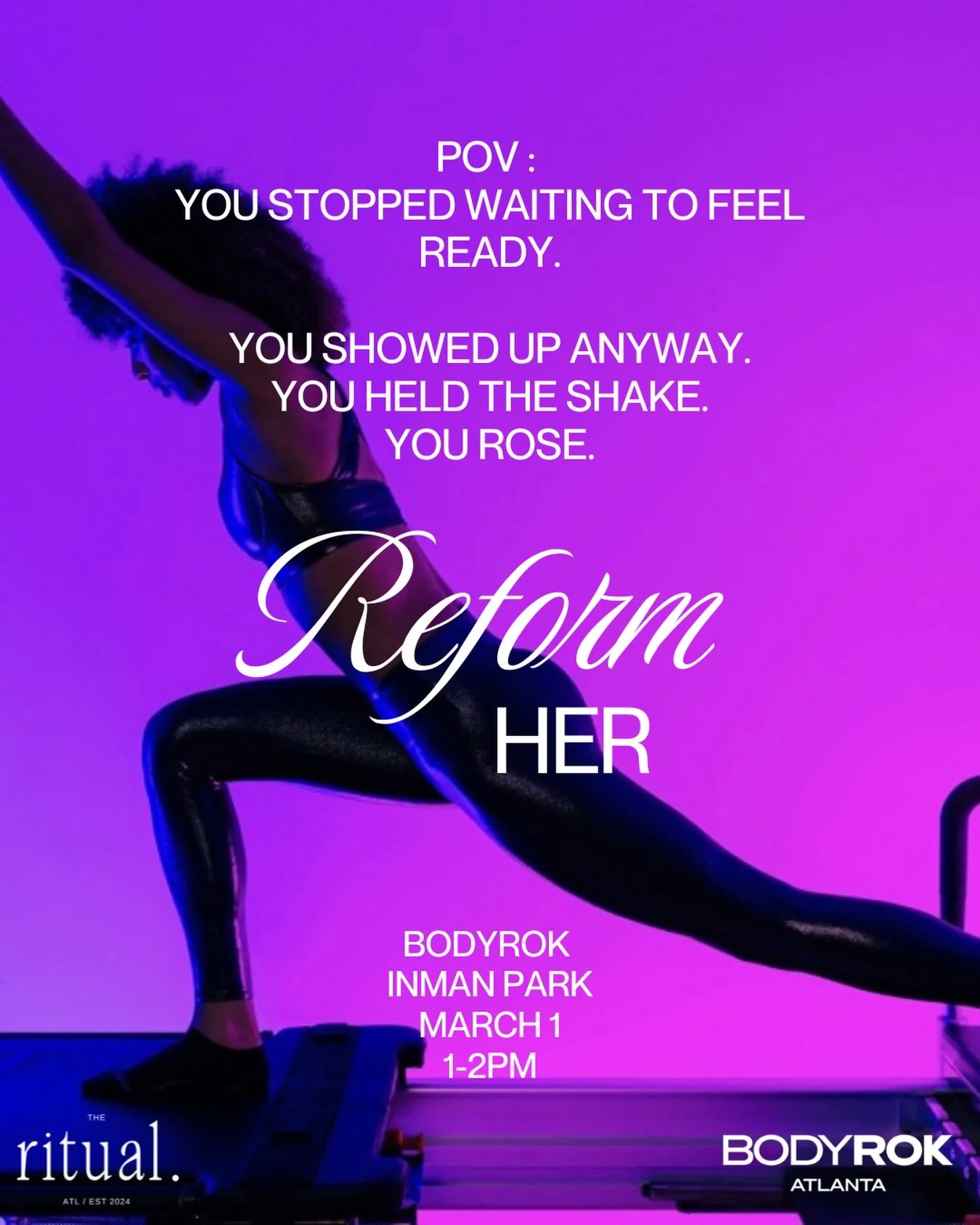 International Women&rsquo;s Month, embodied.

POV: you decided to show up for yourself.

Ritual x @bodyrokatlanta 
Inman Park
March 1 | 1PM

✨ High-energy reformer class
✨ Refreshments + lite bites
✨ Beauty bar moments
✨ Curated goodie bags

We shake