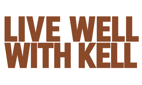 Live Well with Kell 