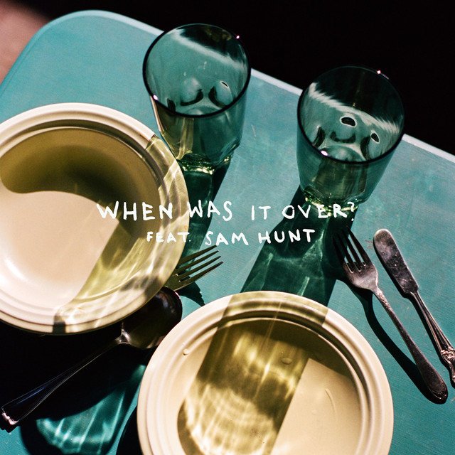 When Was It Over? - Sasha Alex Sloan, Sam Hunt
