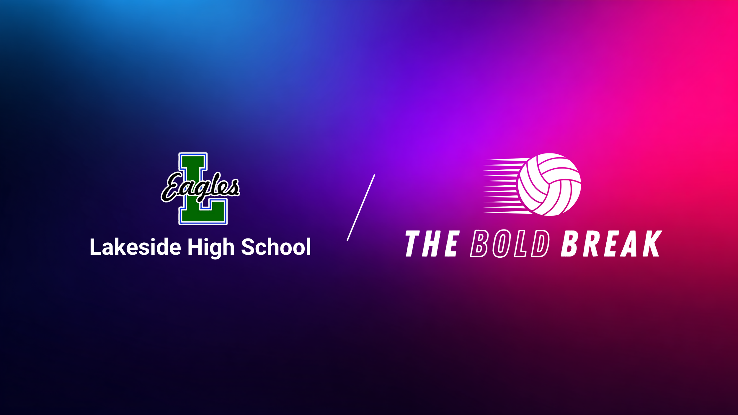 Lakeside High School Volleyball Program Adopts The Bold Break Mental Performance Training System
