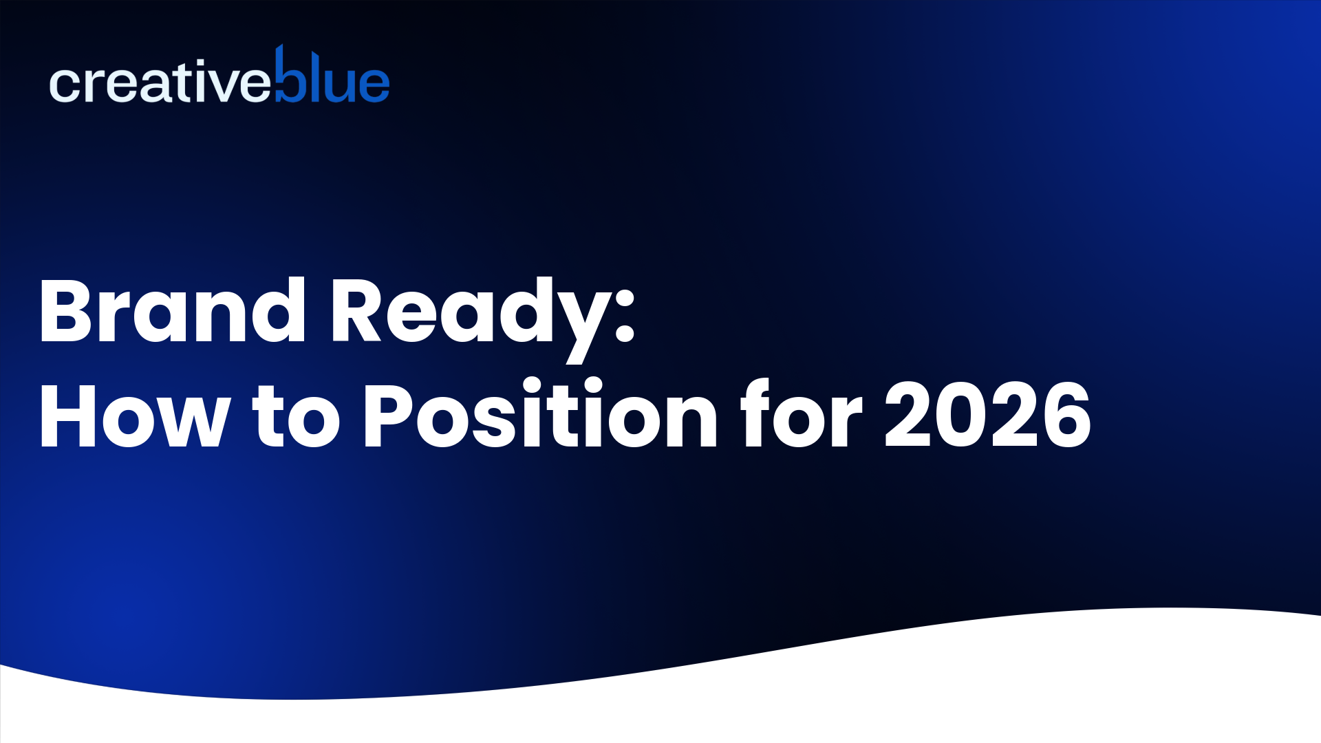Brand Ready: How To Position for 2026