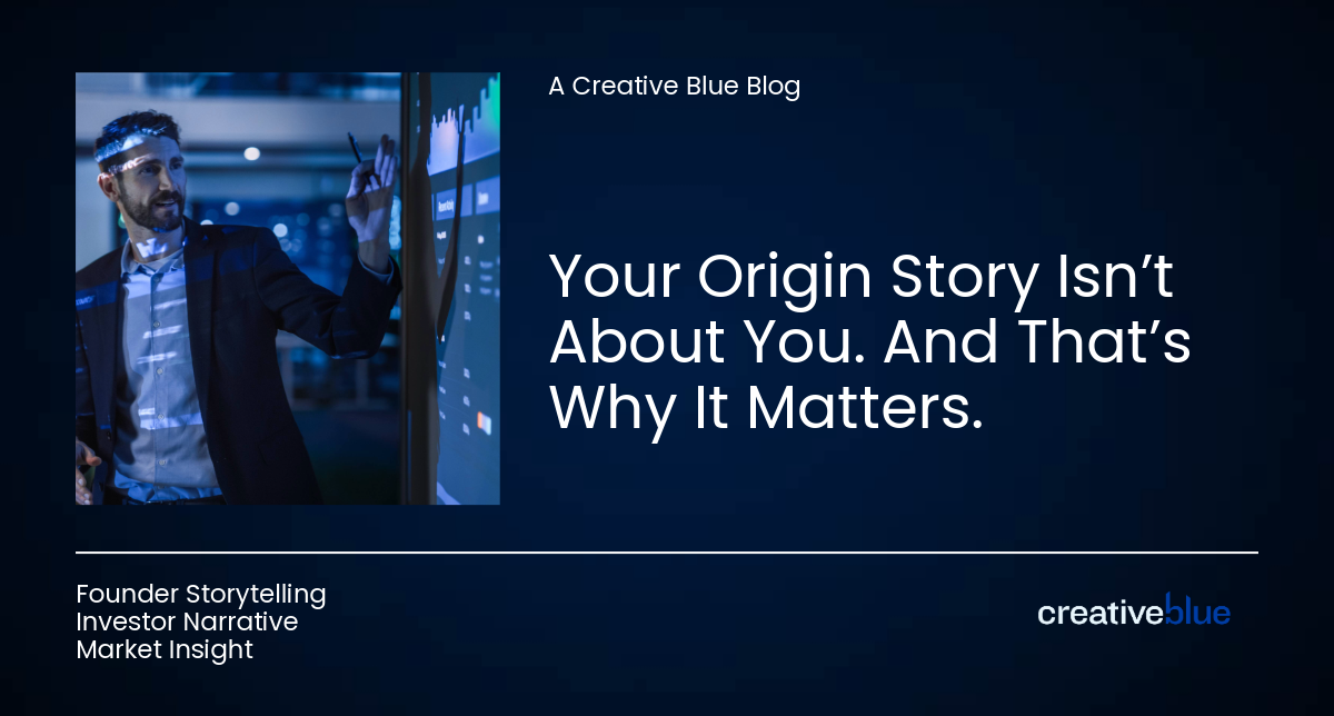 Your Origin Story Isn’t About You. And That’s Why It Matters.