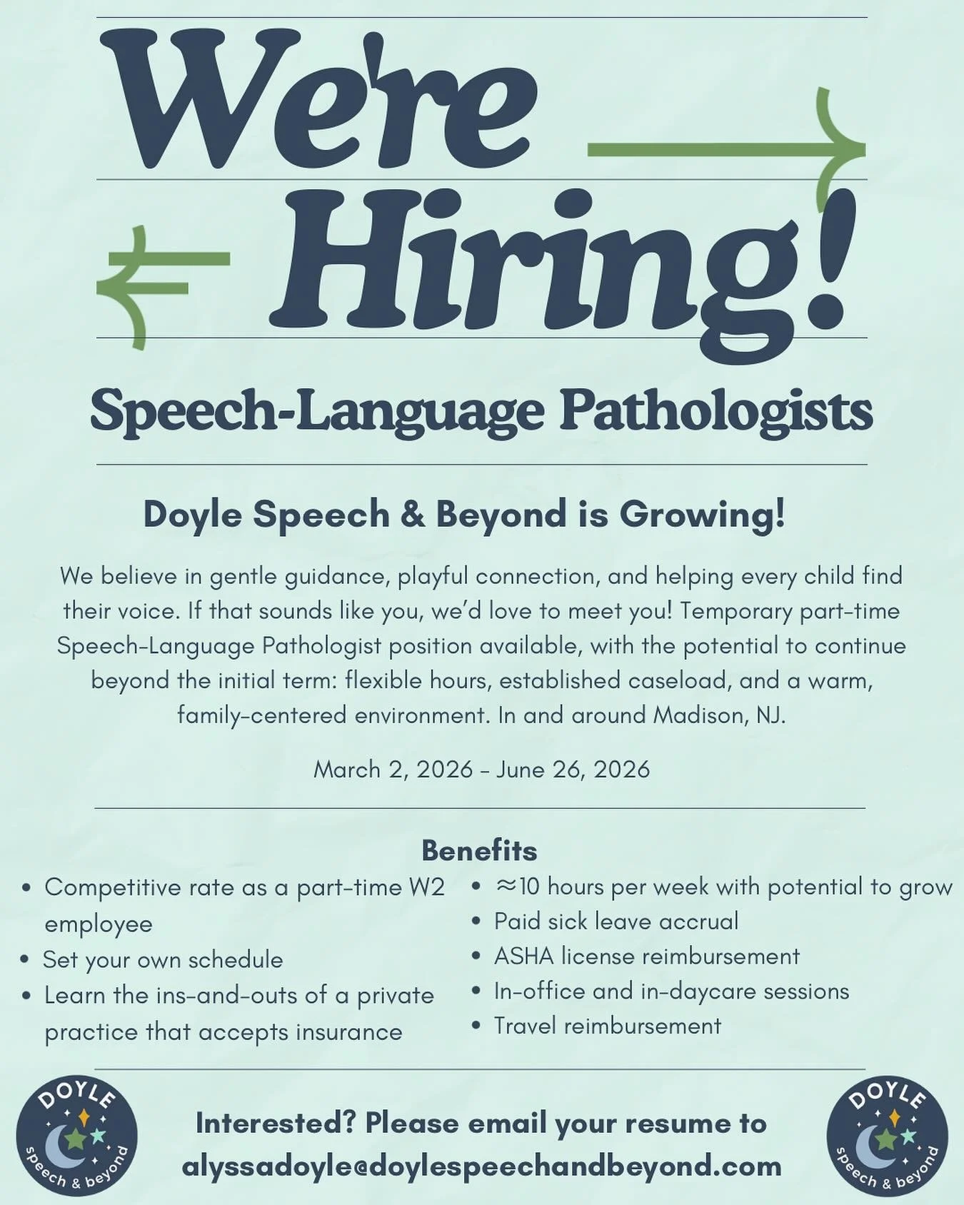 Doyle Speech and Beyond is hiring a speech therapist.
I&rsquo;m looking for someone caring, playful, and dependable to support the amazing families in our community. This role includes 30 minute sessions, a mix of in office and local community visits