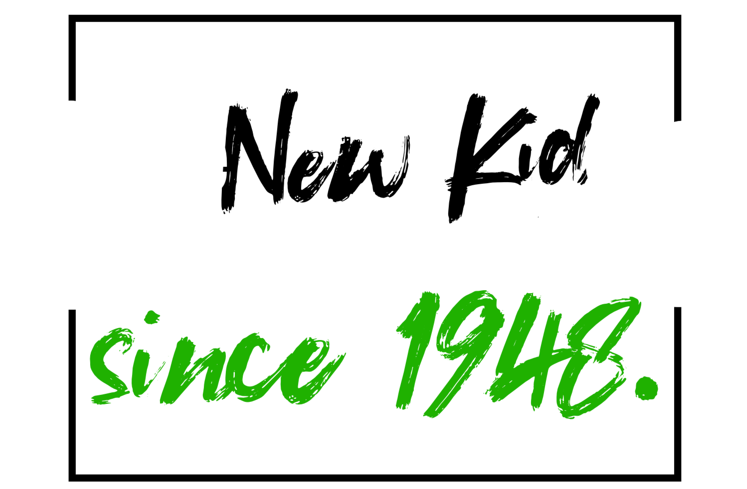 Text graphic with black background, white and green text reading 'The on the back since 1948'.