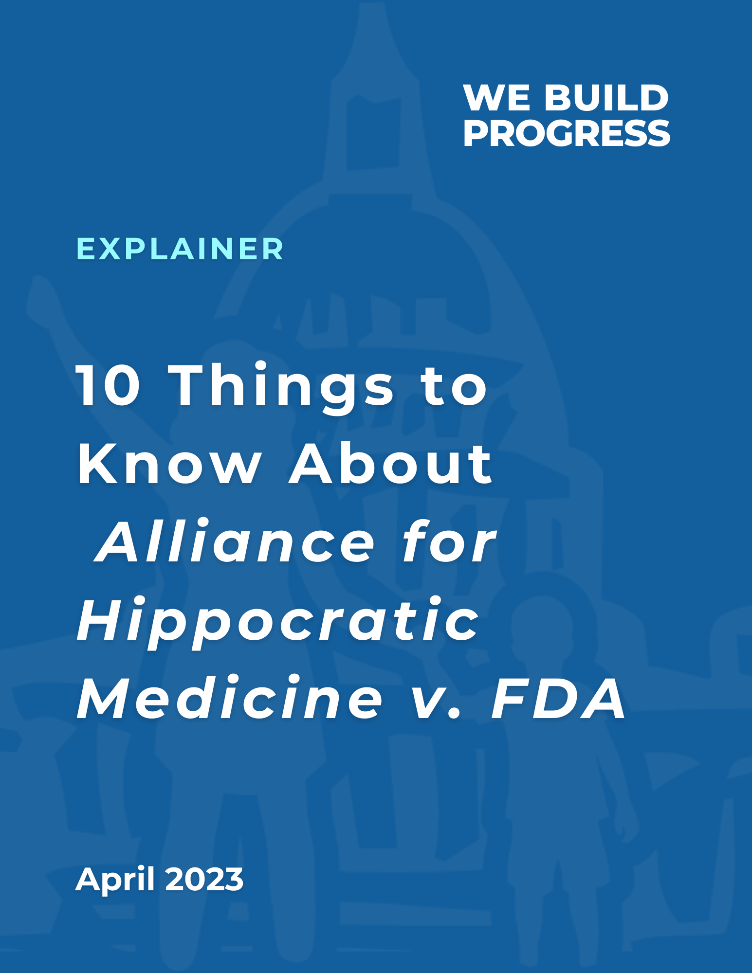22. 10 Things to Know About Alliance for Hippocratic Medicine v. FDA.png