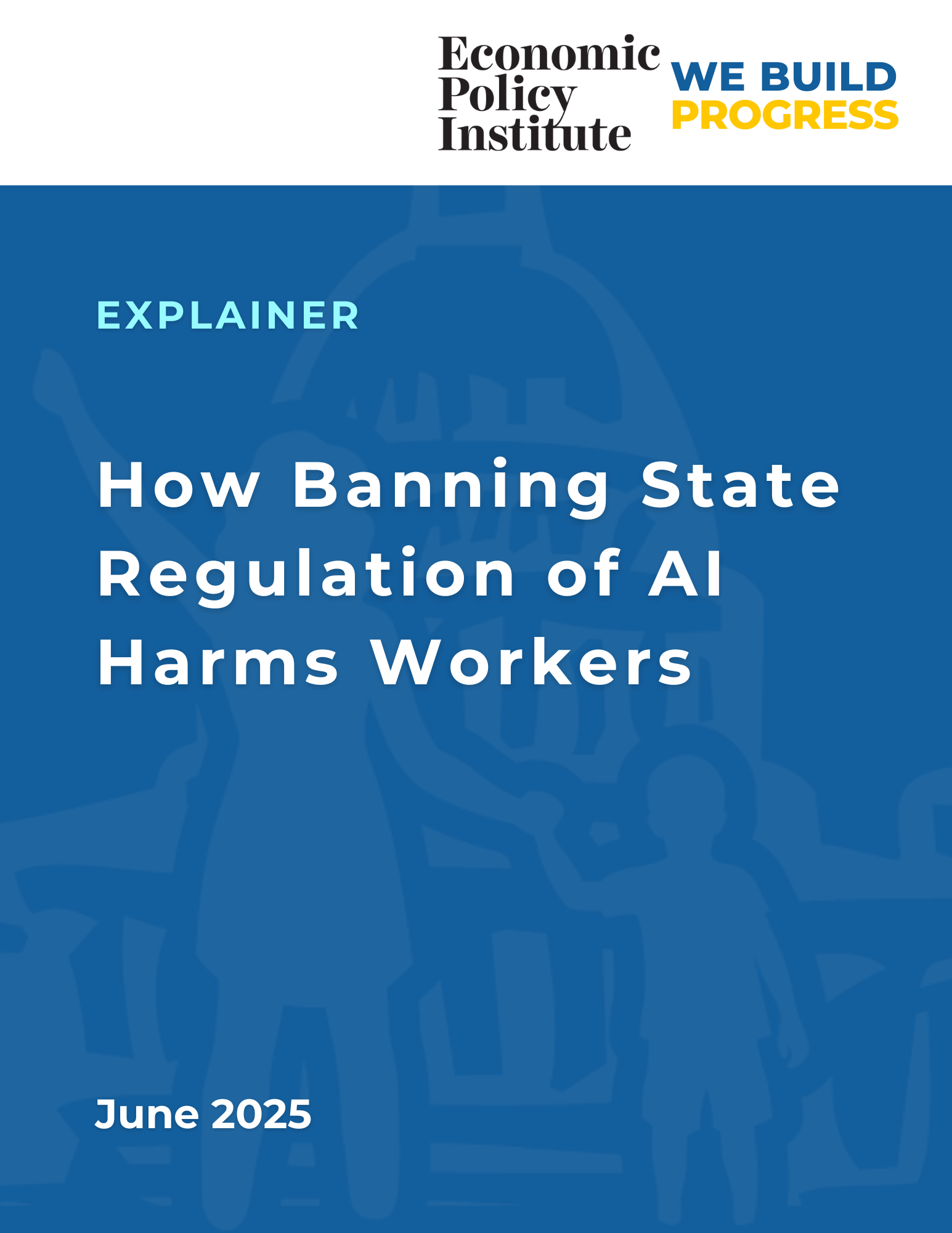 How Banning State Regulation of AI Harms Workers.png
