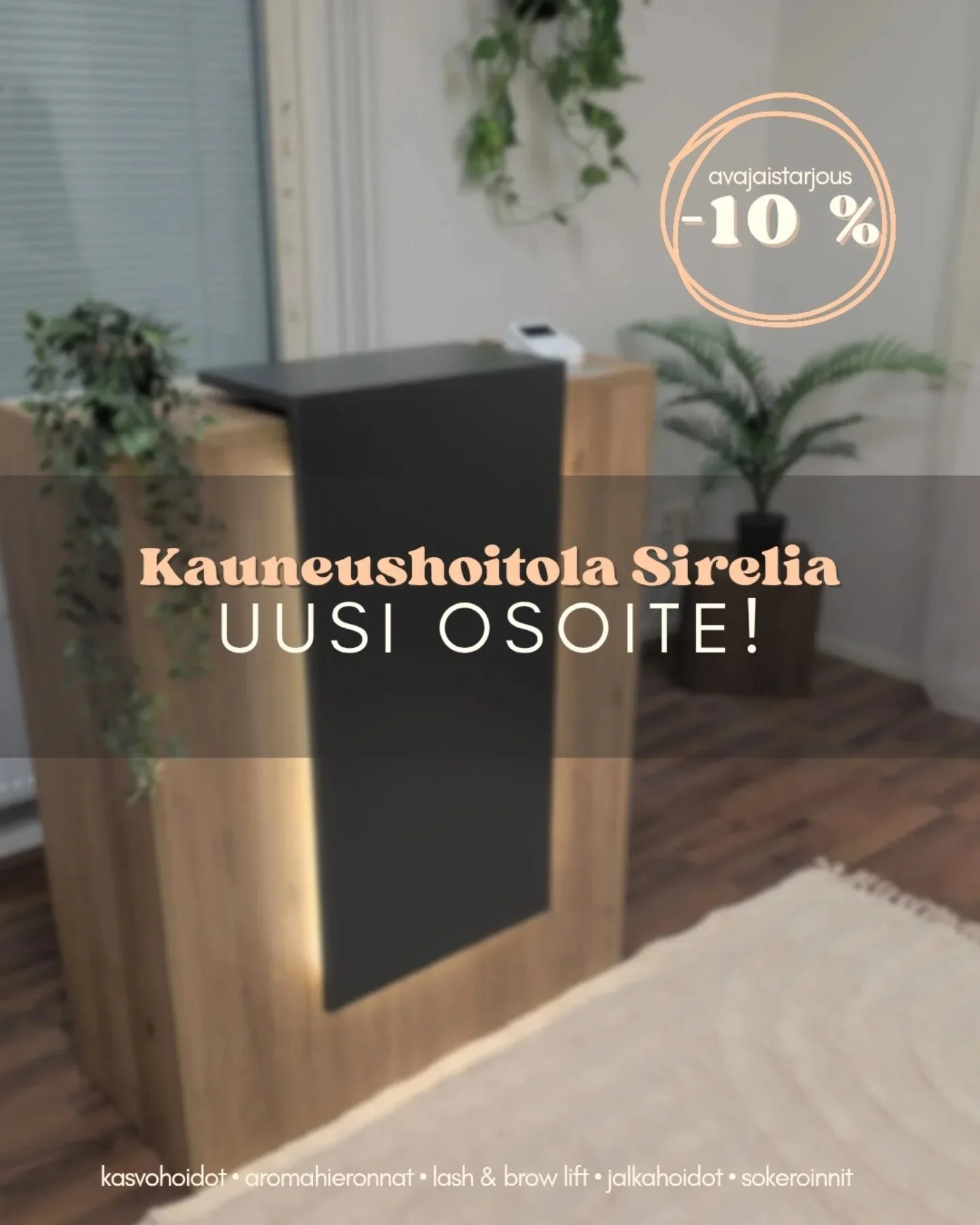 Kauneushoitola Sirelia on muuttanut!
📍 Haaransuontie 15, 90240 Oulu 

✨Uusien tilojen kunniaksi &ndash;10 % kaikista palveluista ja tuotteista✨
Tarjous voimassa 31.1.2026 asti (ei koske lis&auml;palveluita). Tarjous koskee vain nettisivujen kautta v