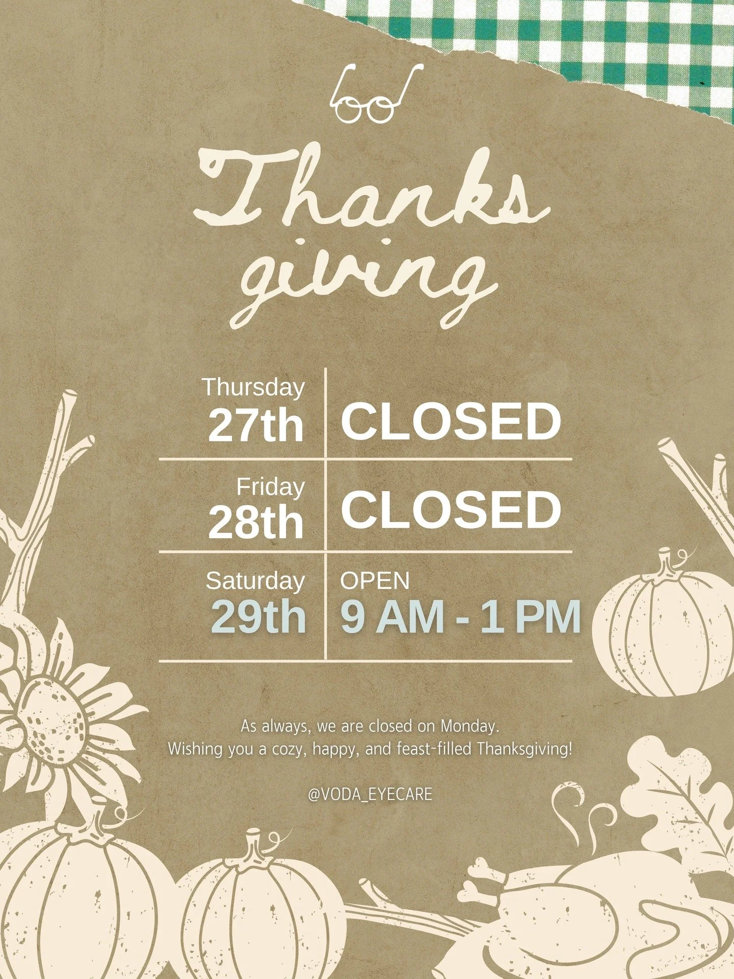 🍁 VODA Hours for Thanksgiving 🍁

CLOSED: November 27th&ndash;28th (Thursday&ndash;Friday)
OPEN: Saturday, November 29th, 9 AM&ndash;1 PM
As always, we are closed on Mondays.

We&rsquo;ll see you on Tuesday!
Wishing you a warm, joyful, feast-filled 