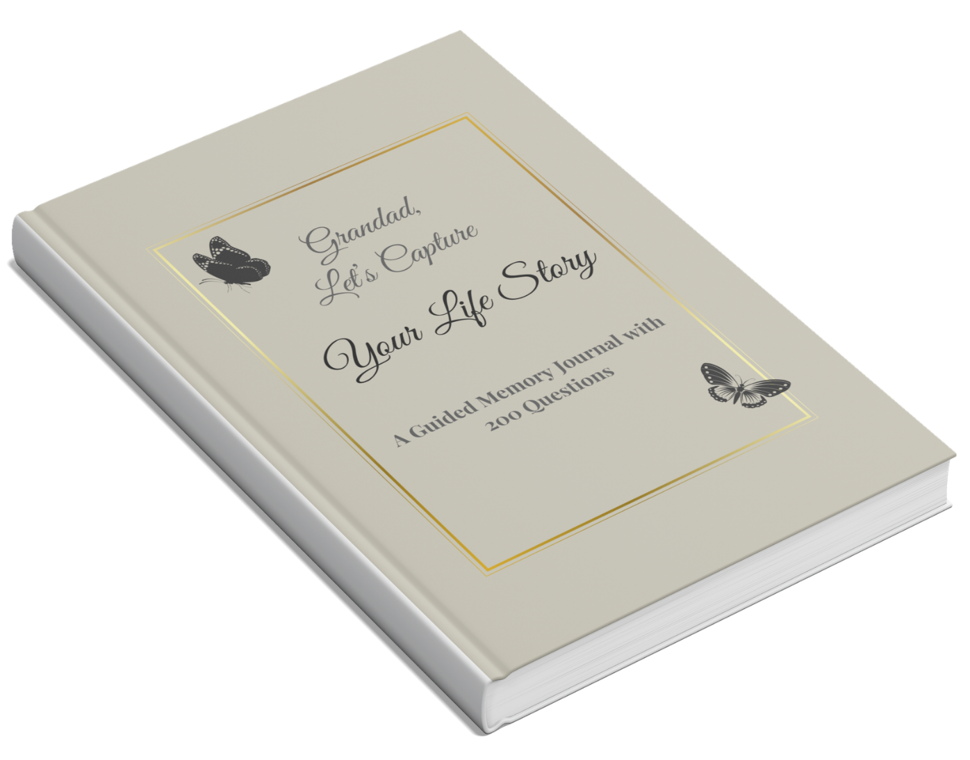 Grandad, Let's Capture Your Life Story: A Guided Memory Journal with 200 Questions