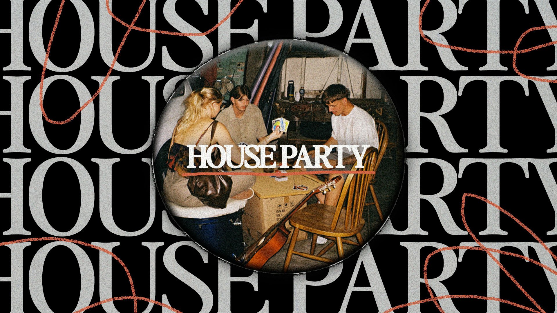 House Party - Sermon Series - 1.jpg