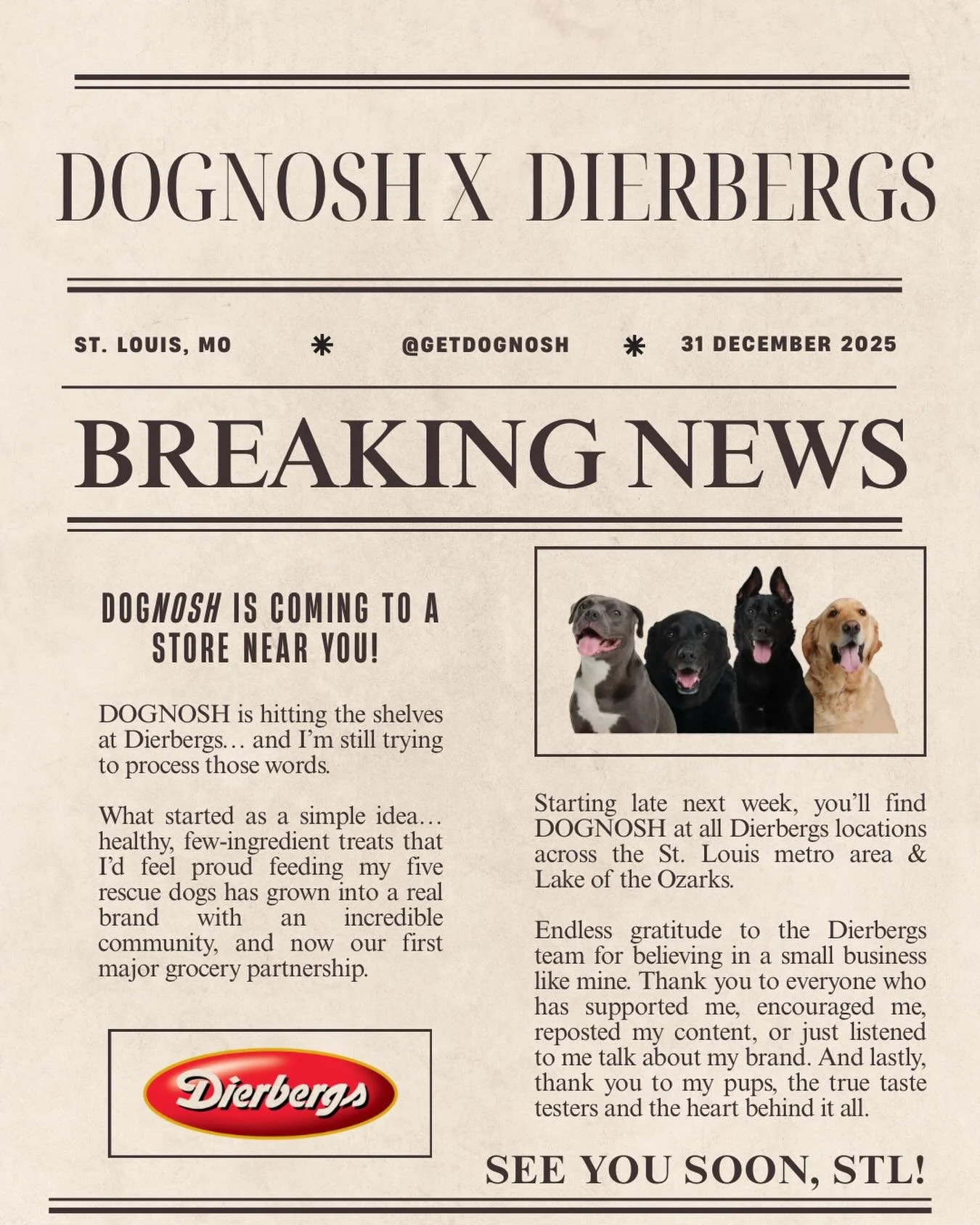 A real-life pinch-me moment 🤍

DOGNOSH is coming to Dierbergs, marking our first major grocery partnership.

See you next week, STL! 🐾