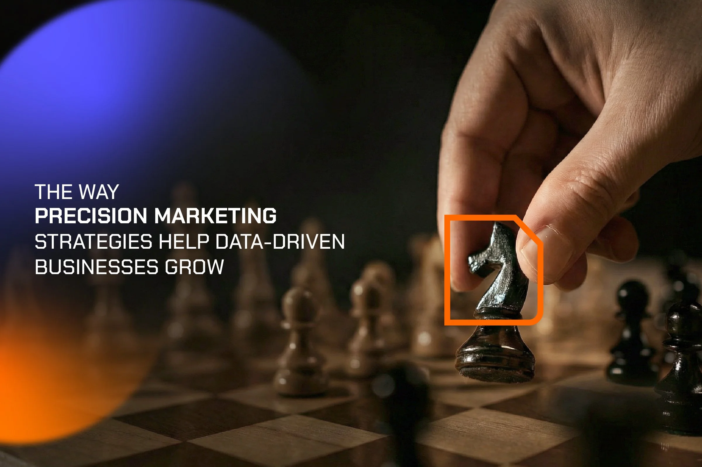 The way Precision Marketing Strategies help Data-Driven businesses grow