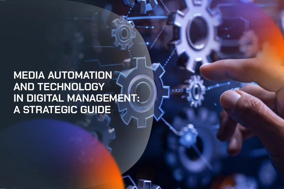 Media Automation Strategy: Using Technology to Optimize and Scale Digital Performance&nbsp;