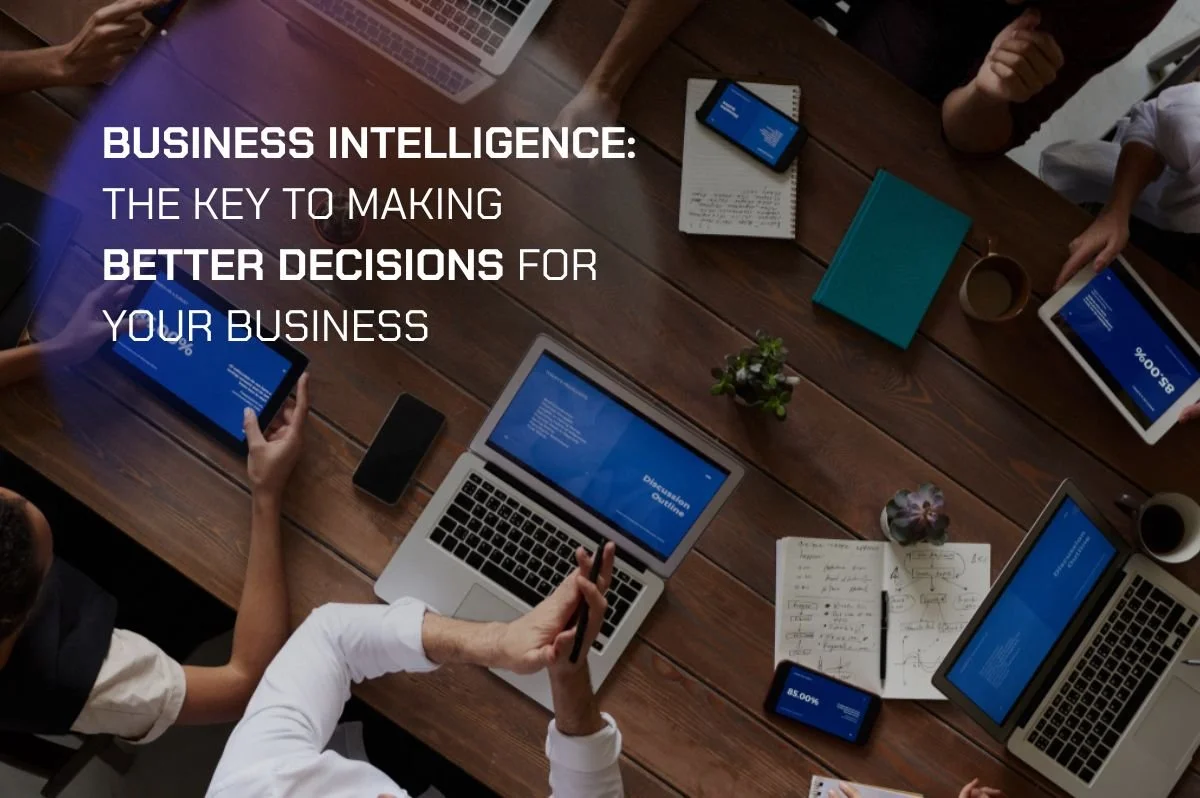 Inteligencia empresarial: la clave para tomar mejores decisiones en tu empresa
