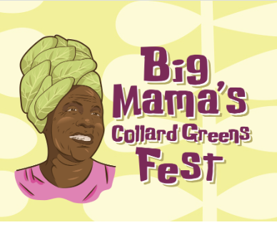 Big Mama’s Collard Greens Festival