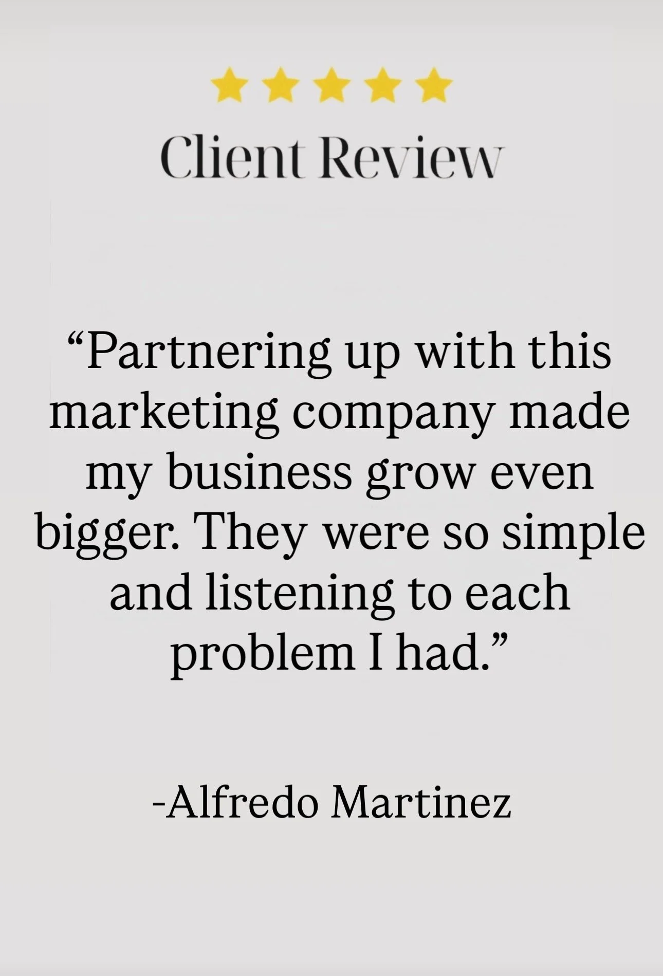 Customer review with five gold stars, quote about marketing partnership, and a name Alfredo Martinez.