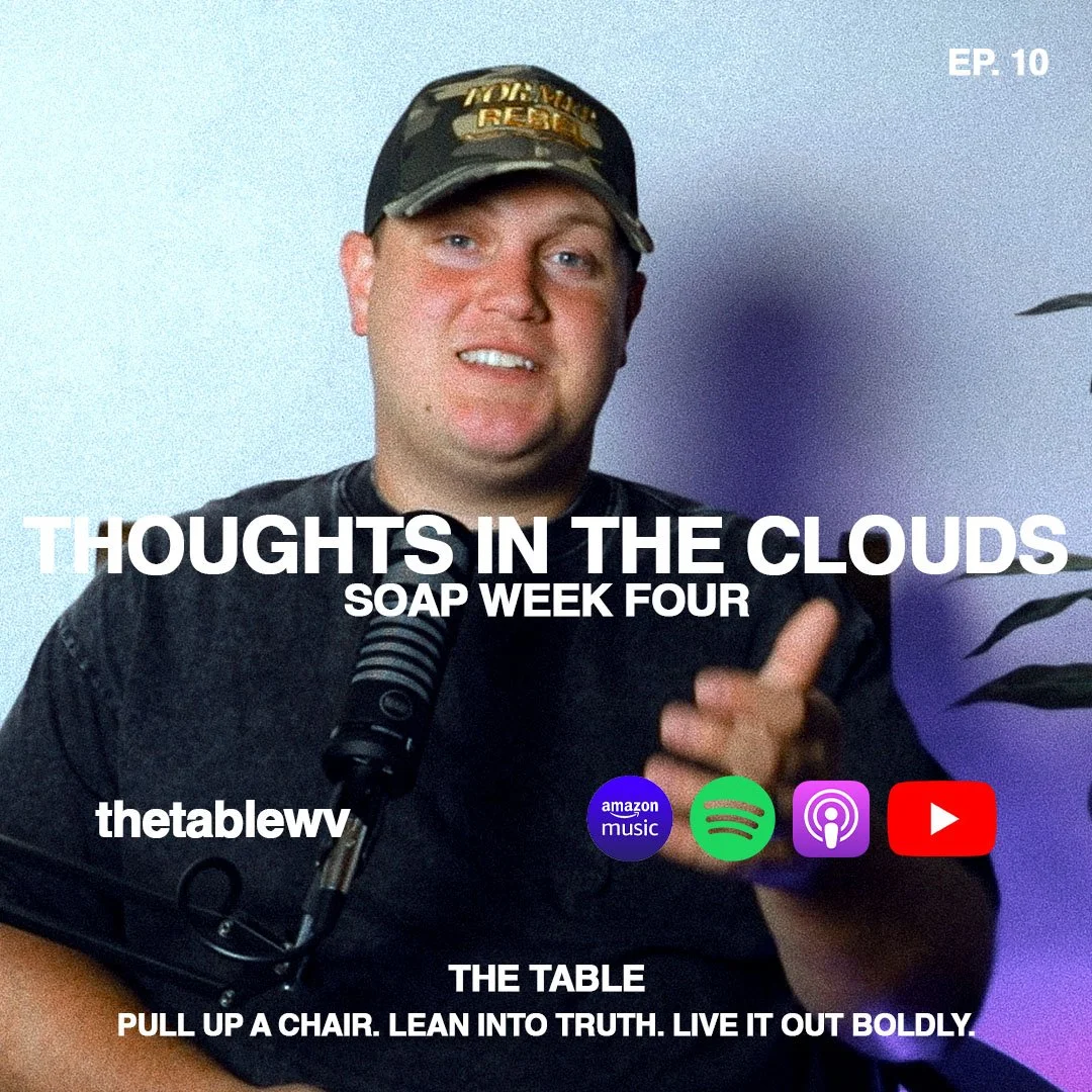 Ep. 10 || Thoughts In The Clouds - SOAP Week Four episode artwork