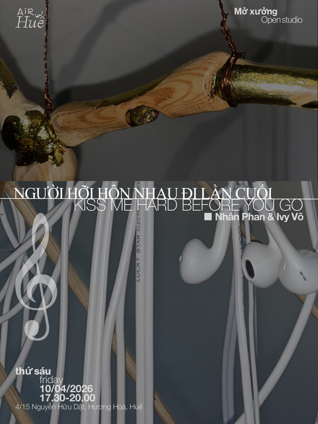                   
  
       Opening Reception:&nbsp;        Friday April 10, 2026        5:30 - 8:00 PM&nbsp;        Location: AirHue, 4/15 Nguyễn Hữu Dật, Hương Hòa, Hue         Open to public.&nbsp;          From 11-15/04/2026&nbsp;          By ap