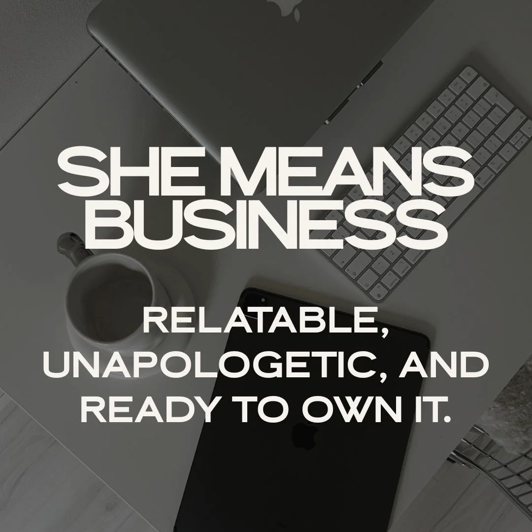 SHE MEANS BUSINESS.jpg