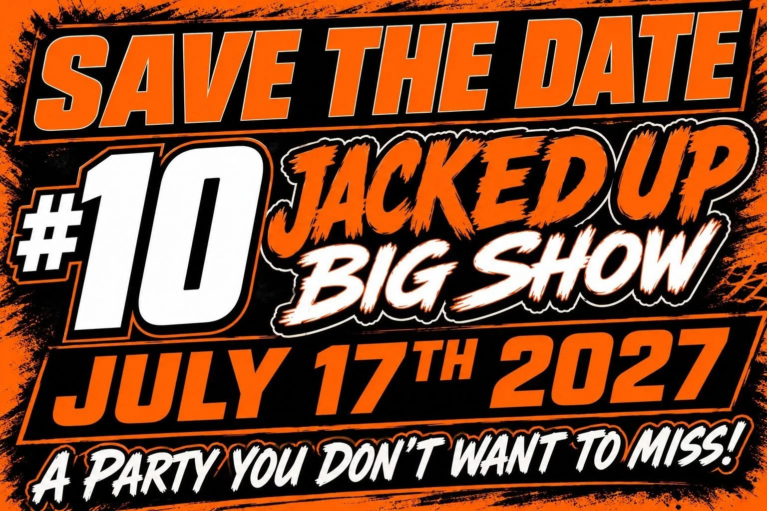 The Jacked Up Big Show 2027