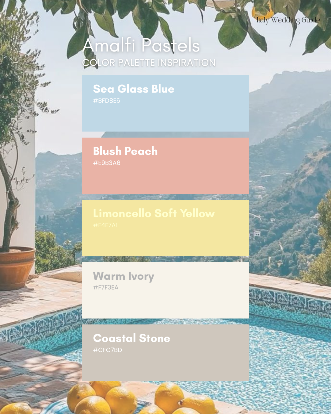 Amalfi Coast pastel wedding colour palette featuring sea glass blue, blush peach, limoncello yellow, warm ivory and coastal stone, set against a sunlit Italian terrace with mountains and a pool.