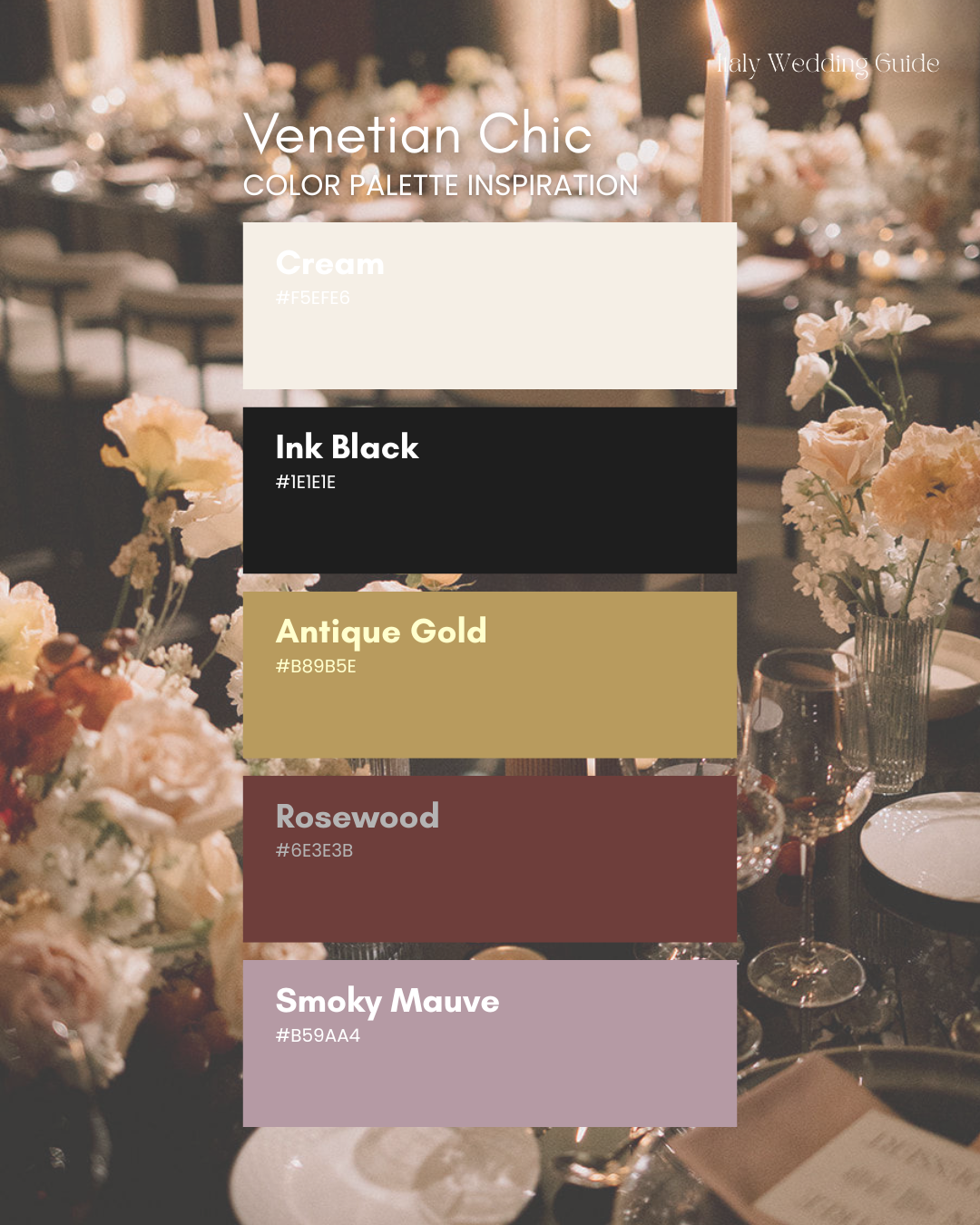 Venetian chic wedding colour palette featuring cream, ink black, antique gold, rosewood and smoky mauve, styled in a candlelit Italian reception setting.