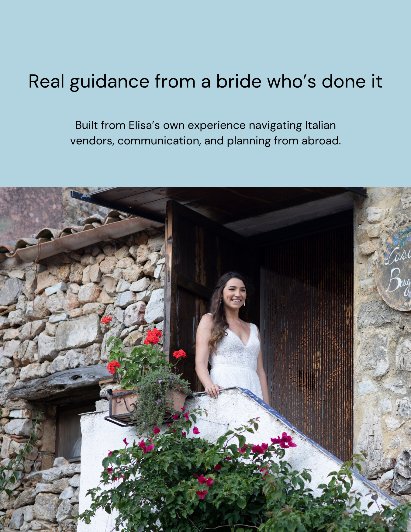 Graphic with the text Real guidance from a bride who’s done it and a photo of a bride standing at a rustic Italian wedding venue.