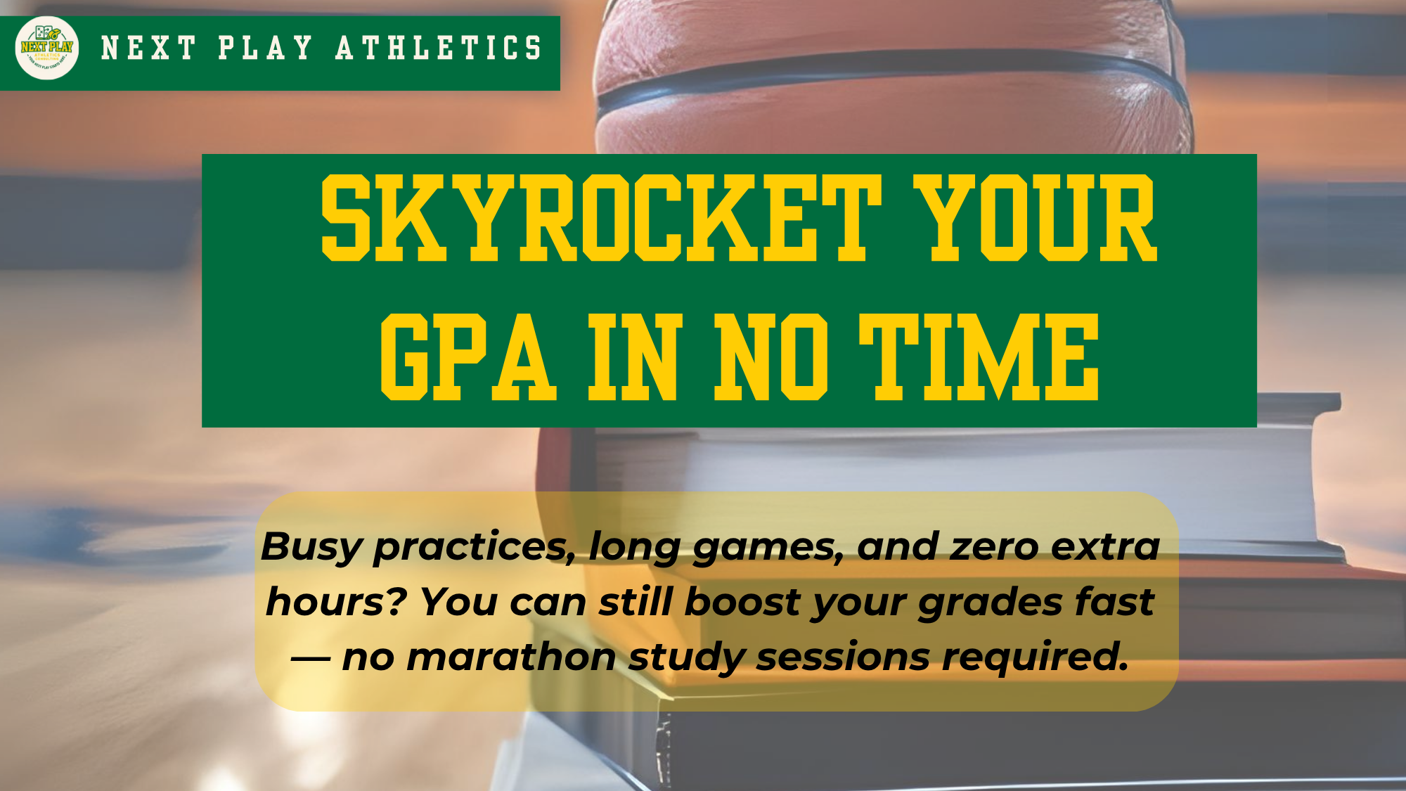 Skyrocket Your GPA in No Time
