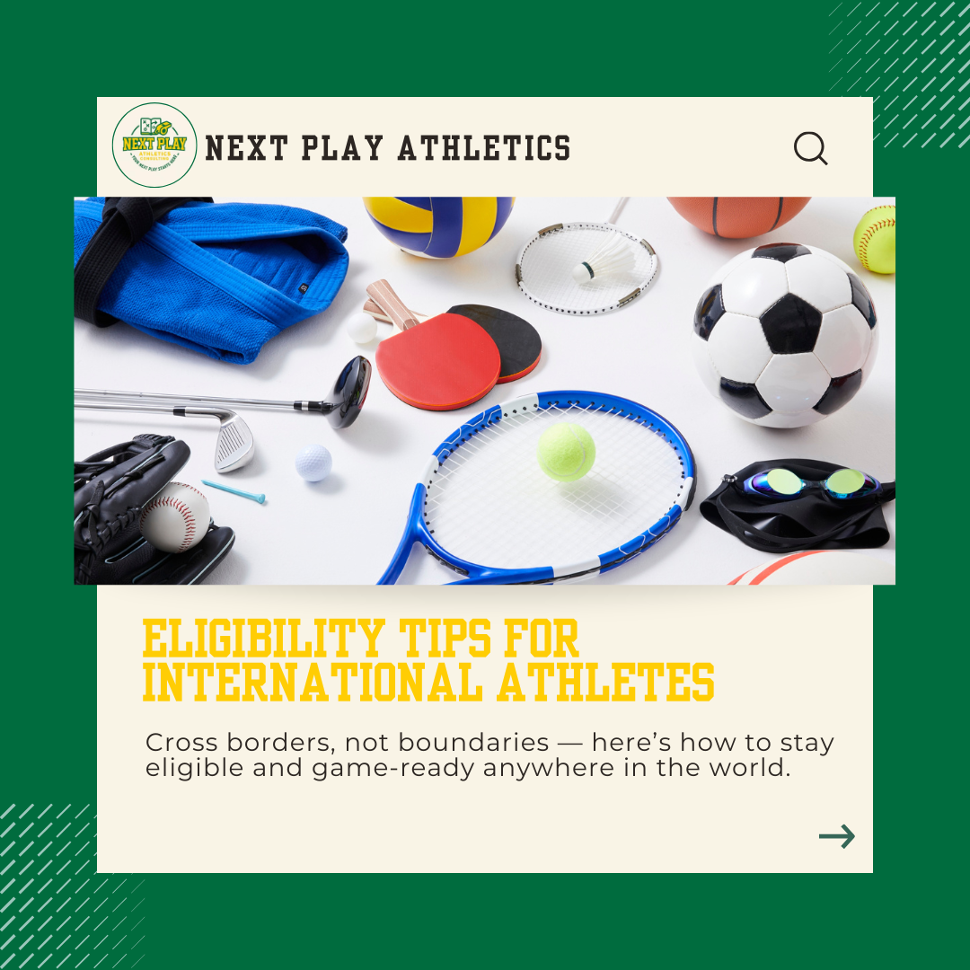 Eligibility Tips for    International Athletes