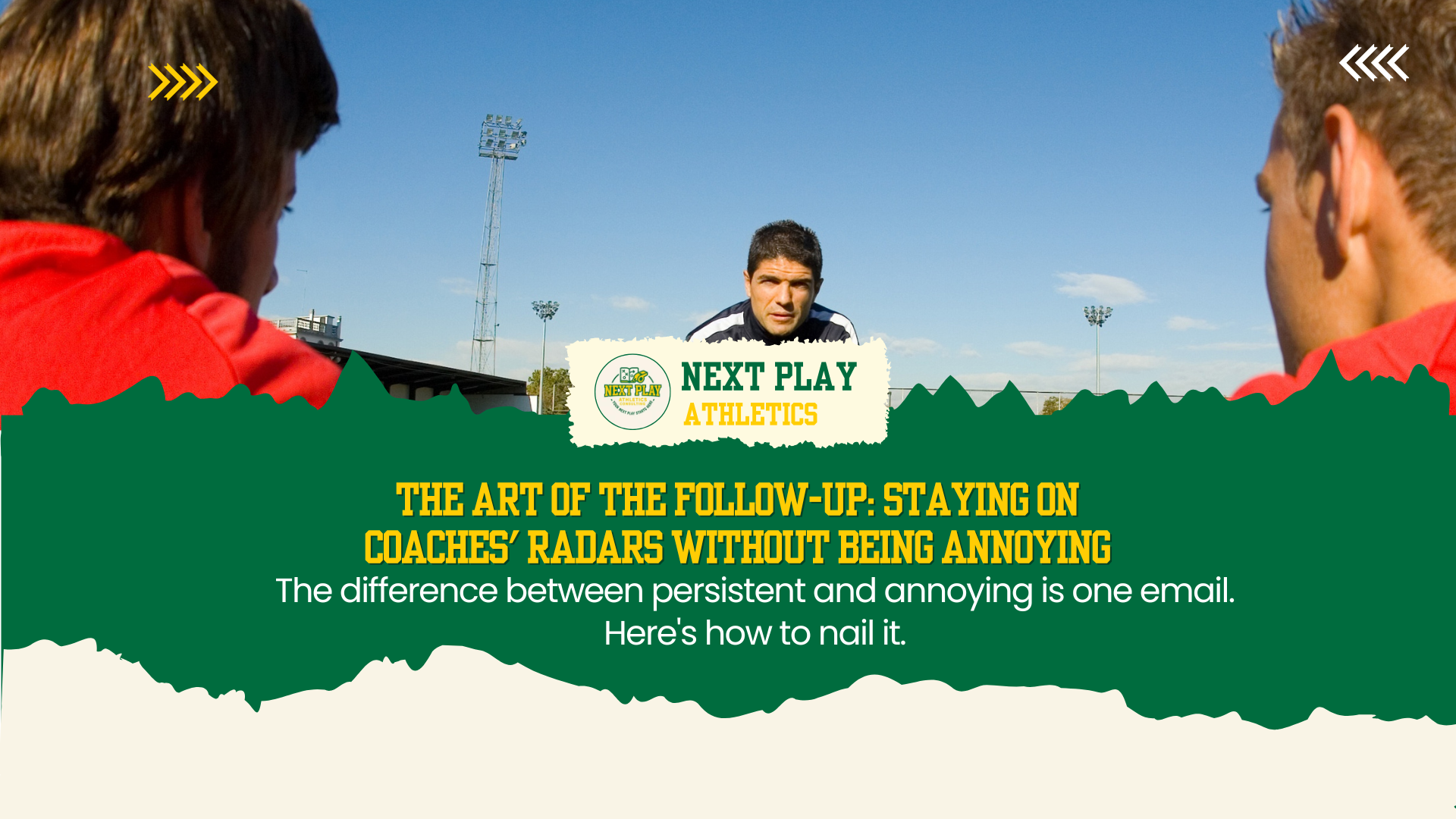 The Art of the Follow-Up: Staying on Coaches' Radars Without Being Annoying