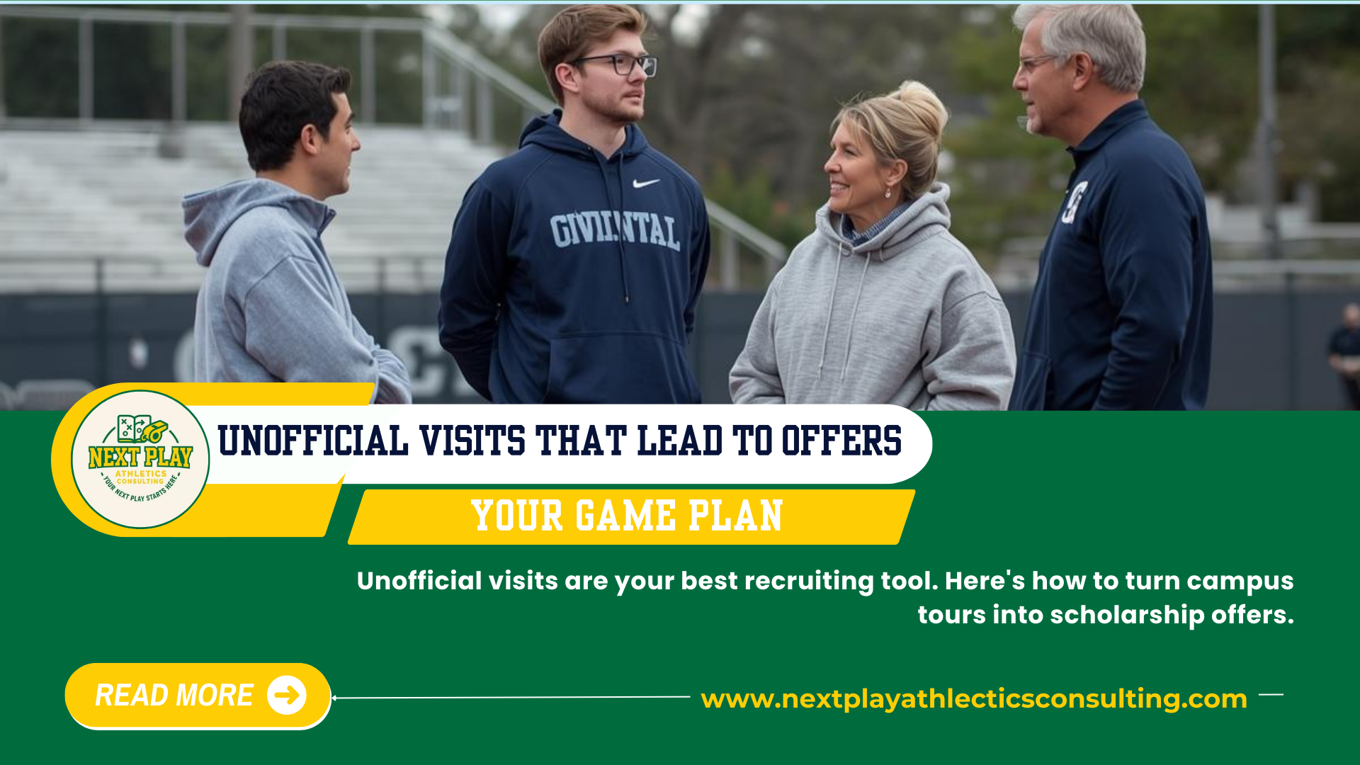 Unofficial Visits That Lead to Offers: Your Game Plan