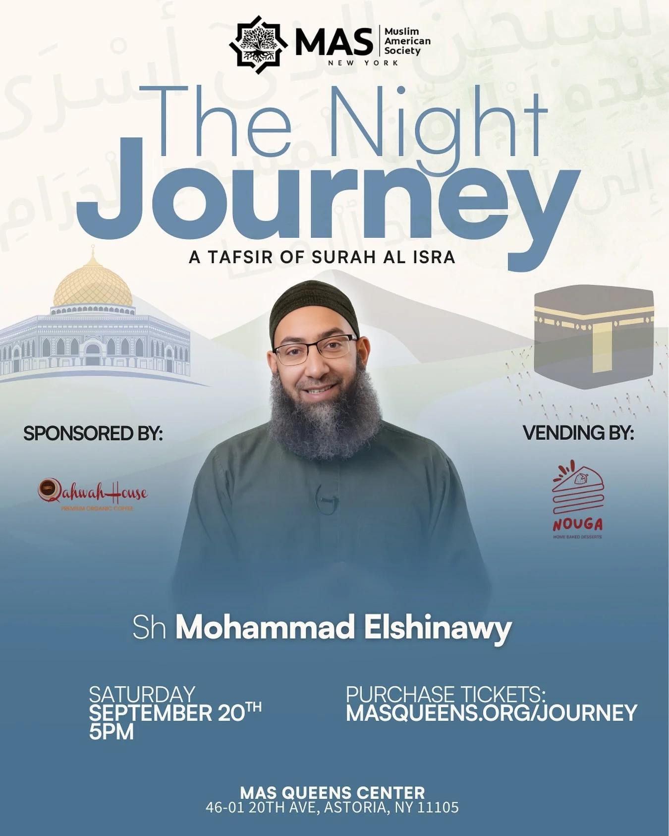 ✨ The Night Journey: Tafsir of Surah Al-Isra ✨
Join us for an inspiring evening with Sh. Mohammad Elshinawy as we explore the lessons of one of the most powerful chapters of the Qur&rsquo;an.

☕ Sponsored by Qahwah House &ndash; premium organic coffe