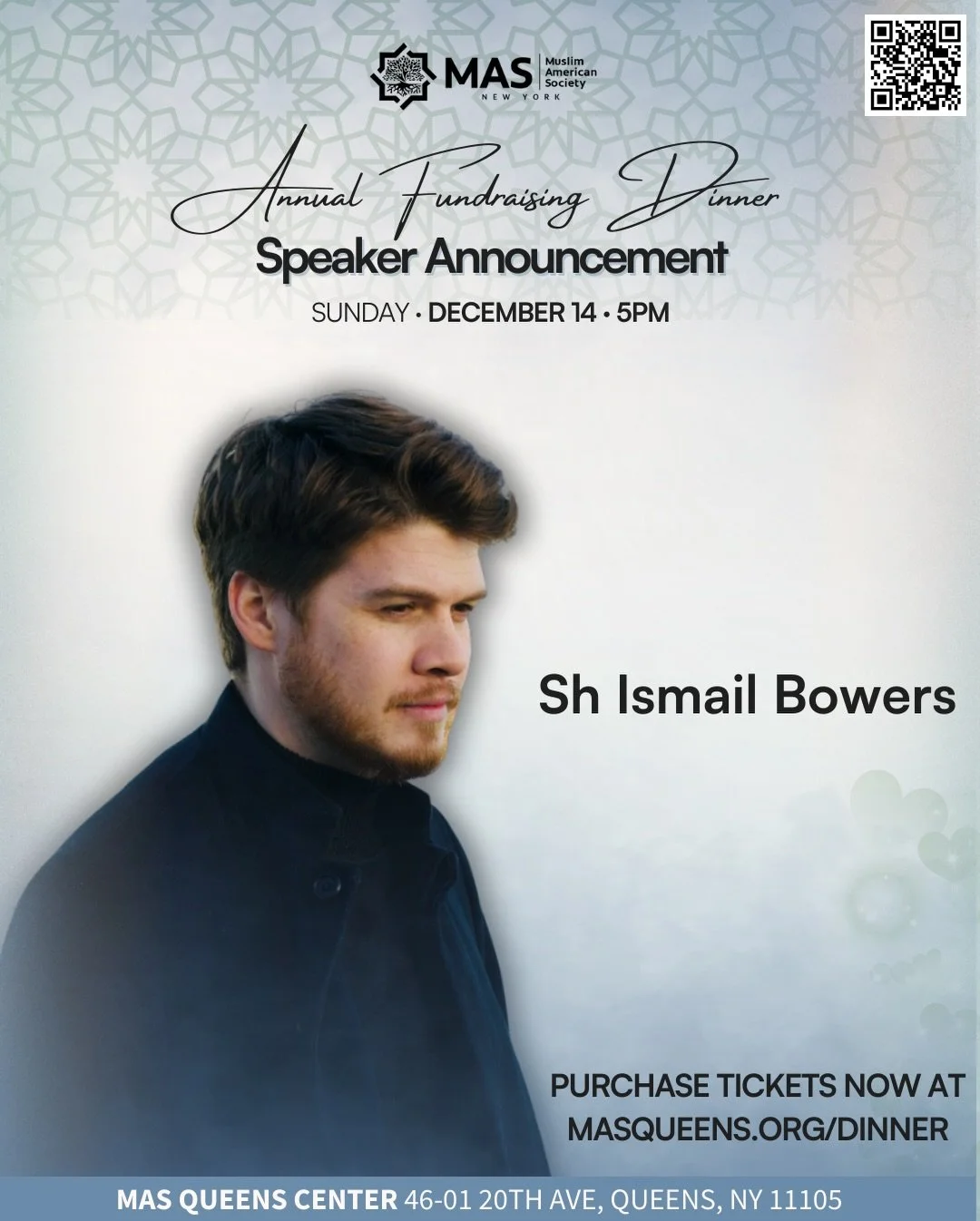 Swipe to meet our speakers for the MAS Queens Annual Fundraising Dinner:
Sh Ismail Bowers &bull; Dr Zakir Ahmed &bull; Dr Ayman Hammous &bull; Dr El-Sayed Al-Sharqawy

Join us Sunday, December 14 &bull; 5PM at MAS Queens Center as we invest in the mo