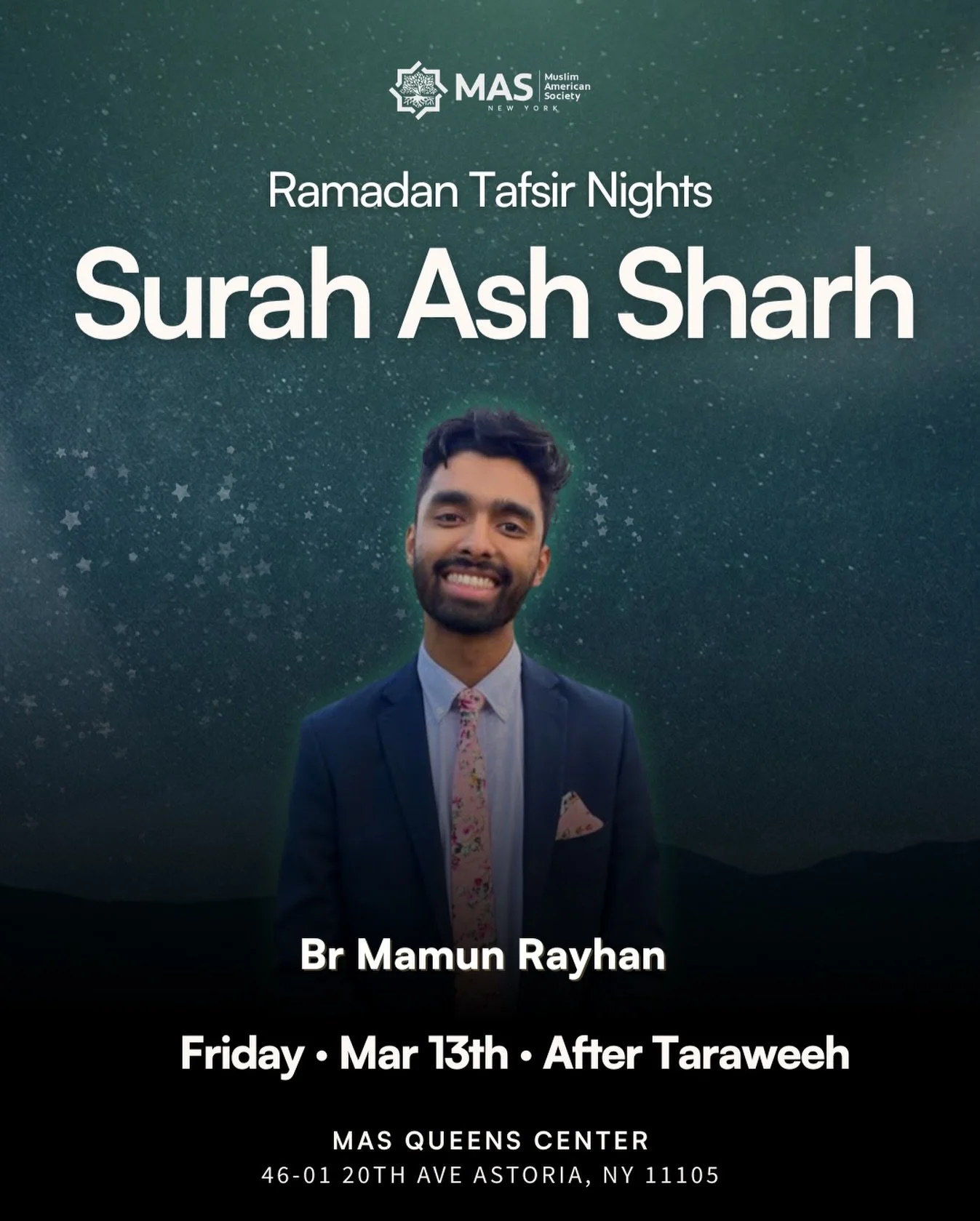 Join us this Friday night for a powerful reflection on Surah Ash-Sharh &mdash; a surah that reminds us that relief always comes with hardship.

After Taraweeh, Br. Mamun Rayhan will walk us through the meanings, lessons, and timeless guidance of this