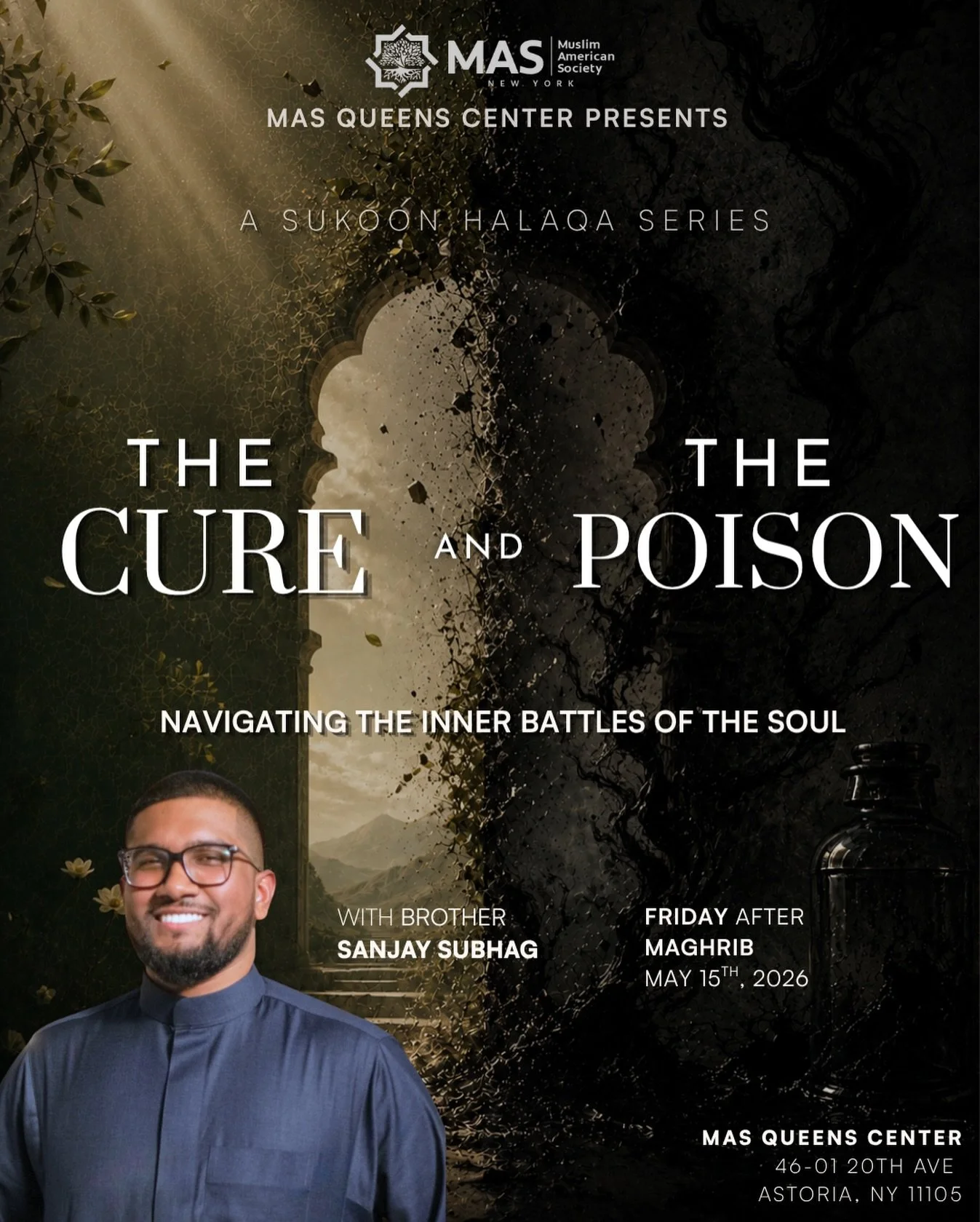 Some things heal the heart.
Some things slowly destroy it.

Between the two is a battle every soul fights.

Join us for The Cure and The Poison &mdash; a new Sukoon halaqa series exploring the diseases of the heart, the traps of the nafs, and the tim